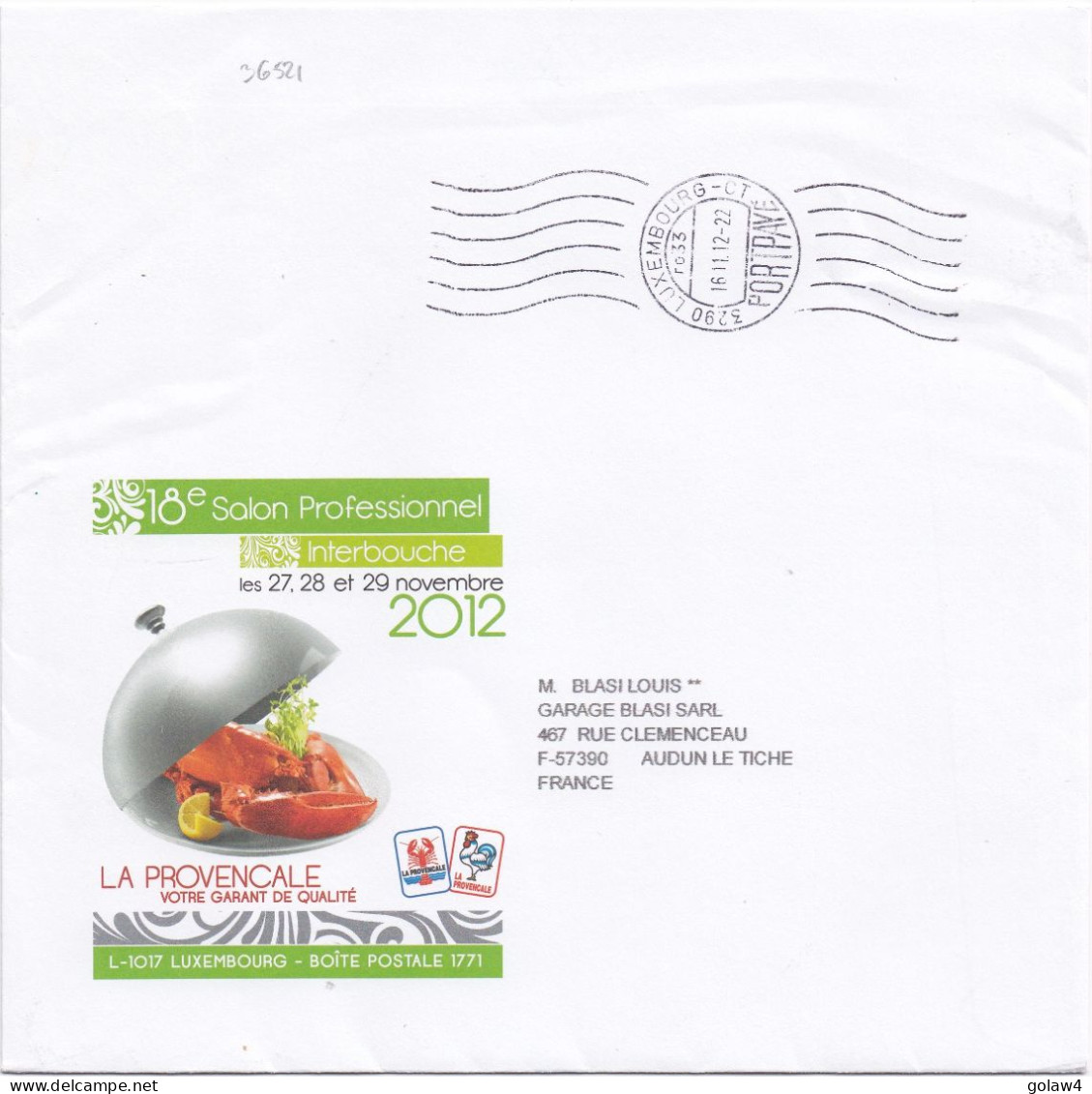 36521# LETTRE LA PROVENCALE Obl 3290 LUXEMBOURG CT Ro33 PORT PAYE 2012 Pour AUDUN LE TICHE MOSELLE - Covers & Documents