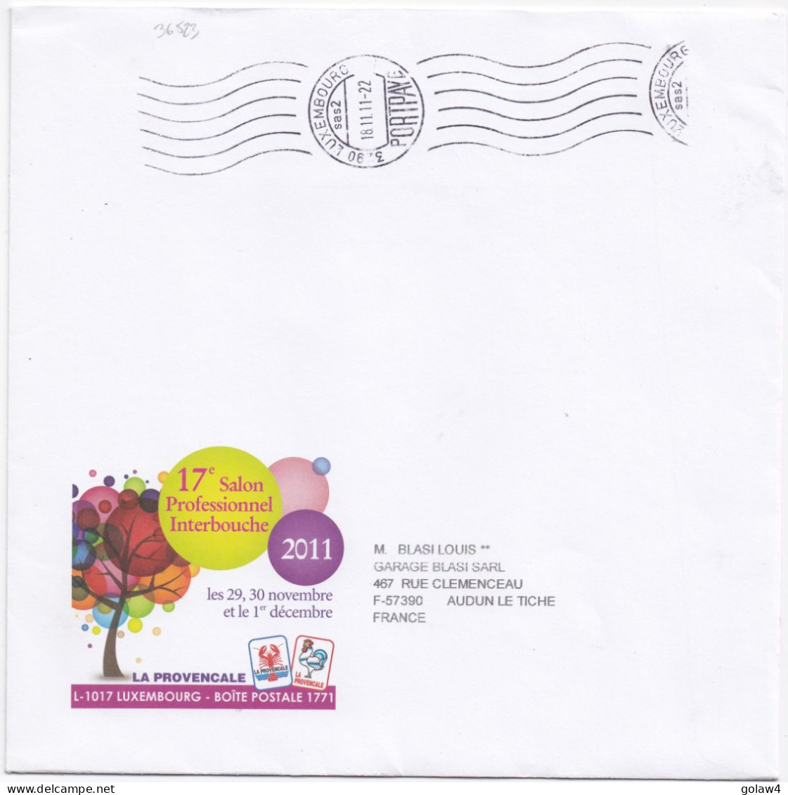 36523# LETTRE LA PROVENCALE Obl 3290 LUXEMBOURG CT Sas2 PORT PAYE 2011 Pour AUDUN LE TICHE MOSELLE - Lettres & Documents