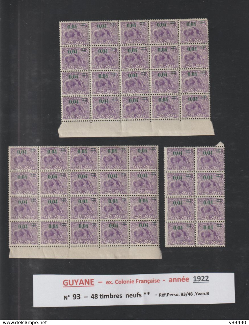 GUYANE - Ex. Colonie Française - N° 93 De 1922 - 48 Timbres Neufs ** Surchargé 0,04 Sur 15c. Violet  - 2 Scan - Nuovi