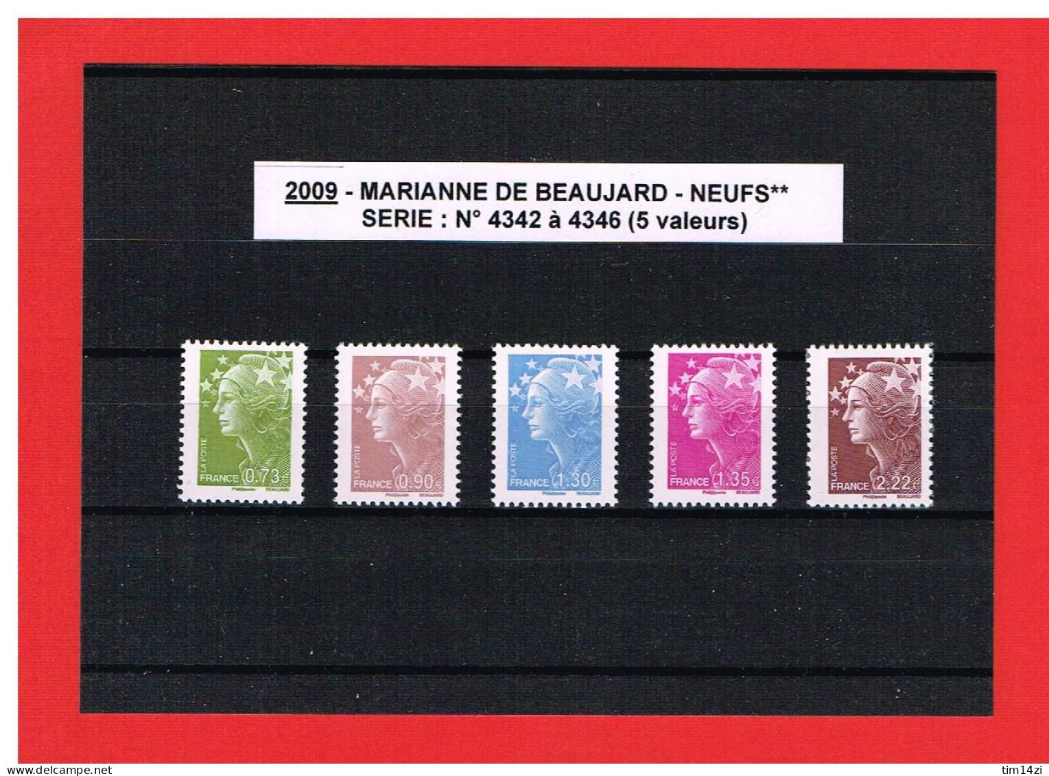 2009 - MARIANNE DE BEAUJARD - NEUFS** - N° 4342 - 4343 - 4344 - 4345 - 4346 - COTE Y & T : 20.00 Euros - 2008-2013 Marianne De Beaujard