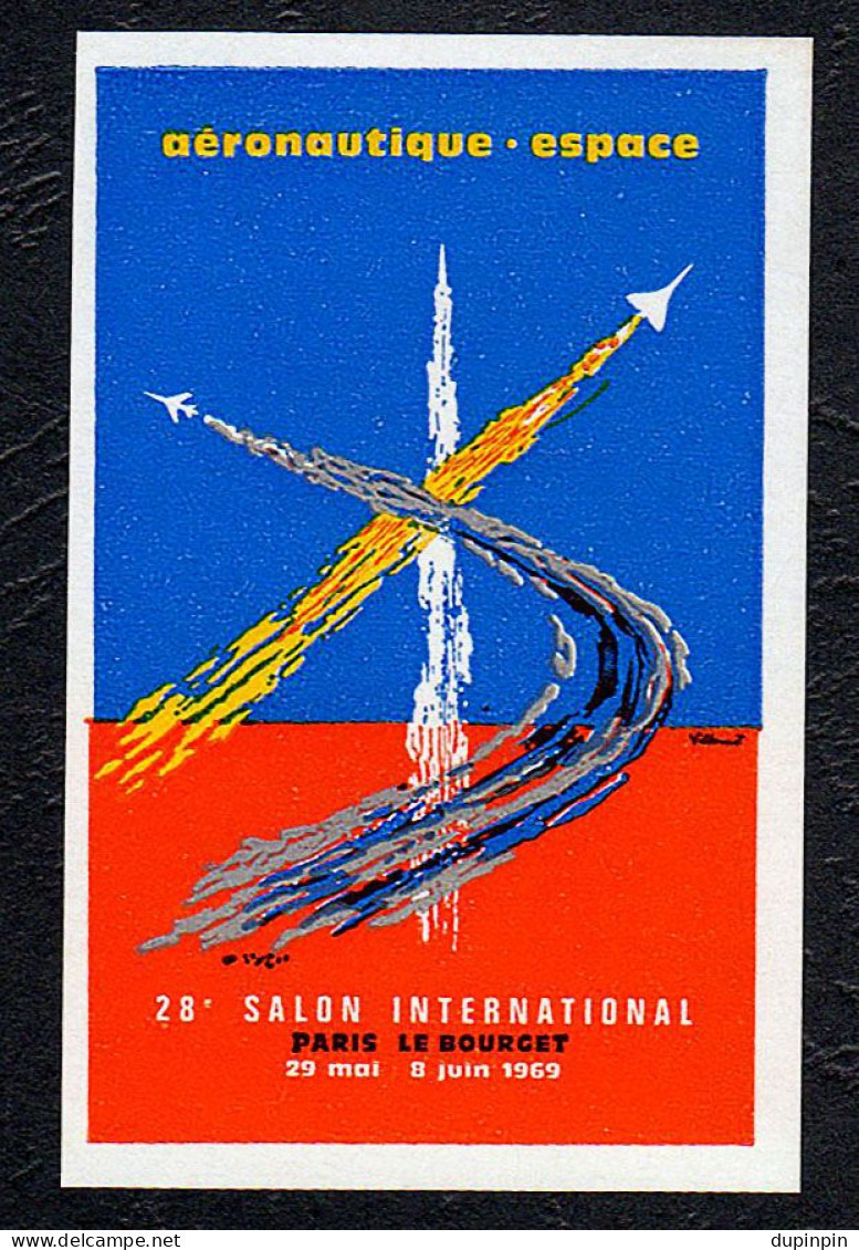 VIGNETTE NON DENTELE - Aéronautique Espace - 28 SALON INTERNATIONAL DE PARIS - Le Bourget 29 Mai - 8 Juin 1969 - Aviación