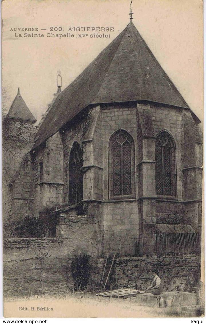 PUY De DÔME - AIGUEPERSE - La Sainte Chapelle ( XVe Siècle ) Edit. H. Bérillon - N° 200 - Aigueperse