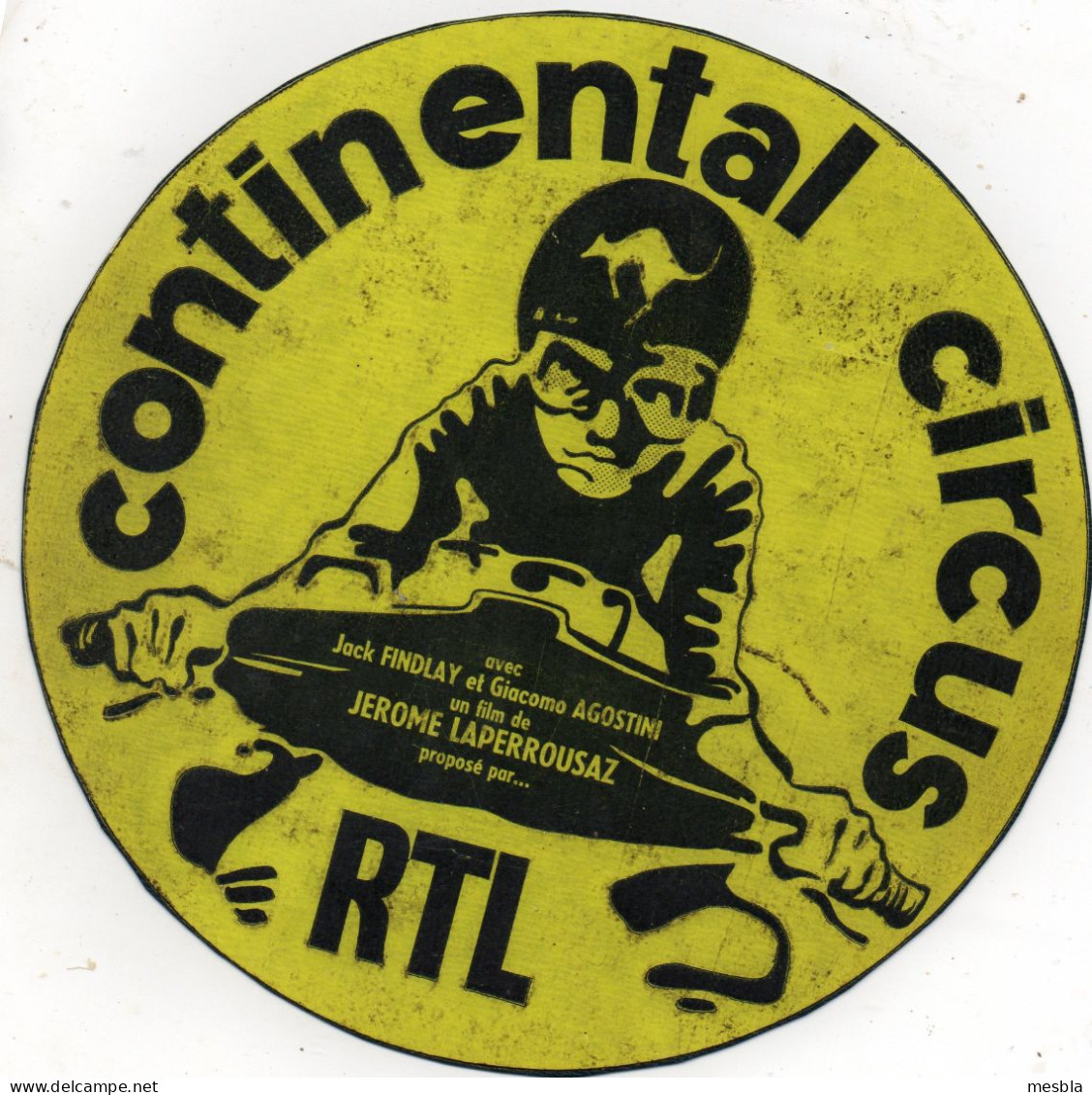 MOTOCYCLISME -  STICKER -  CONTINENTAL  CIRCUS - RTL -  Film Avec Jack FINDLAY Et Giacomo  AGOSTINI - Autres & Non Classés