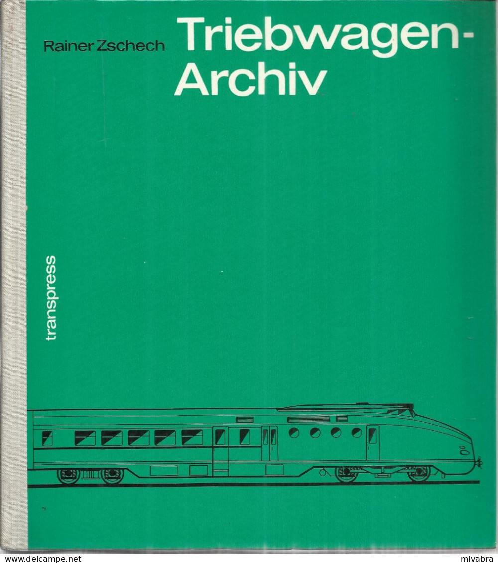 TRIEBWAGEN ARCHIV - RAINER ZSCHECH  (EISENBAHNEN RAILWAY LOKOMOTIVEN) - Railway