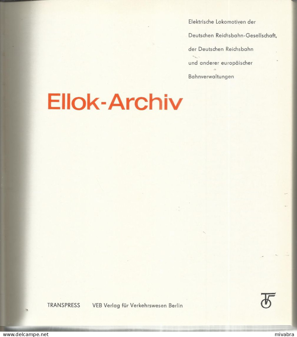 ELLOK-ARCHIV - Dieter Bäzold, Günther Fiebig  (EISENBAHNEN RAILWAY LOKOMOTIVEN) - Railway