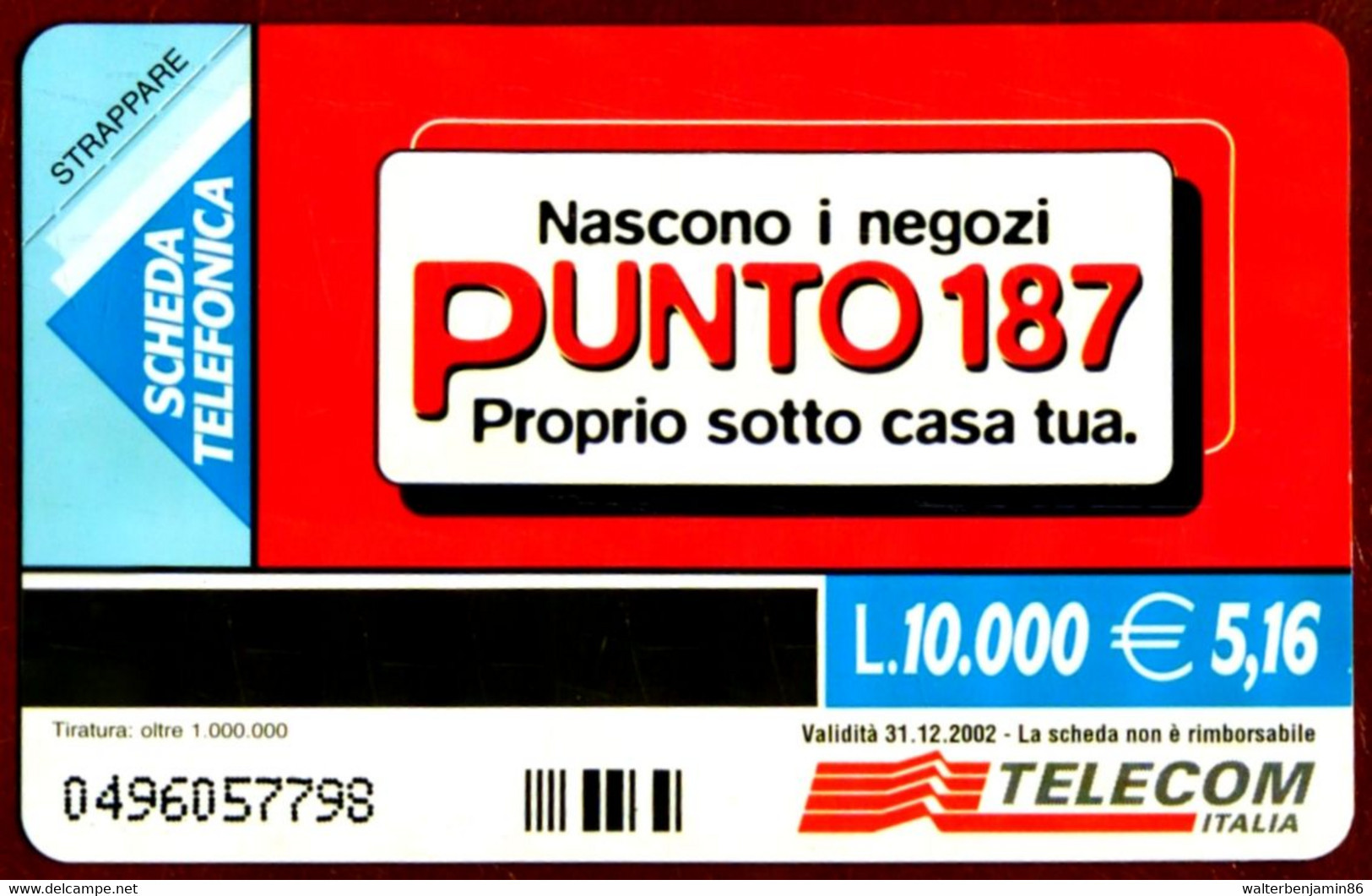 G 1244 C&C 3355 SCHEDA TELEFONICA NUOVA MAGNETIZZATA PUNTO 187 - Öff. Gedenkausgaben