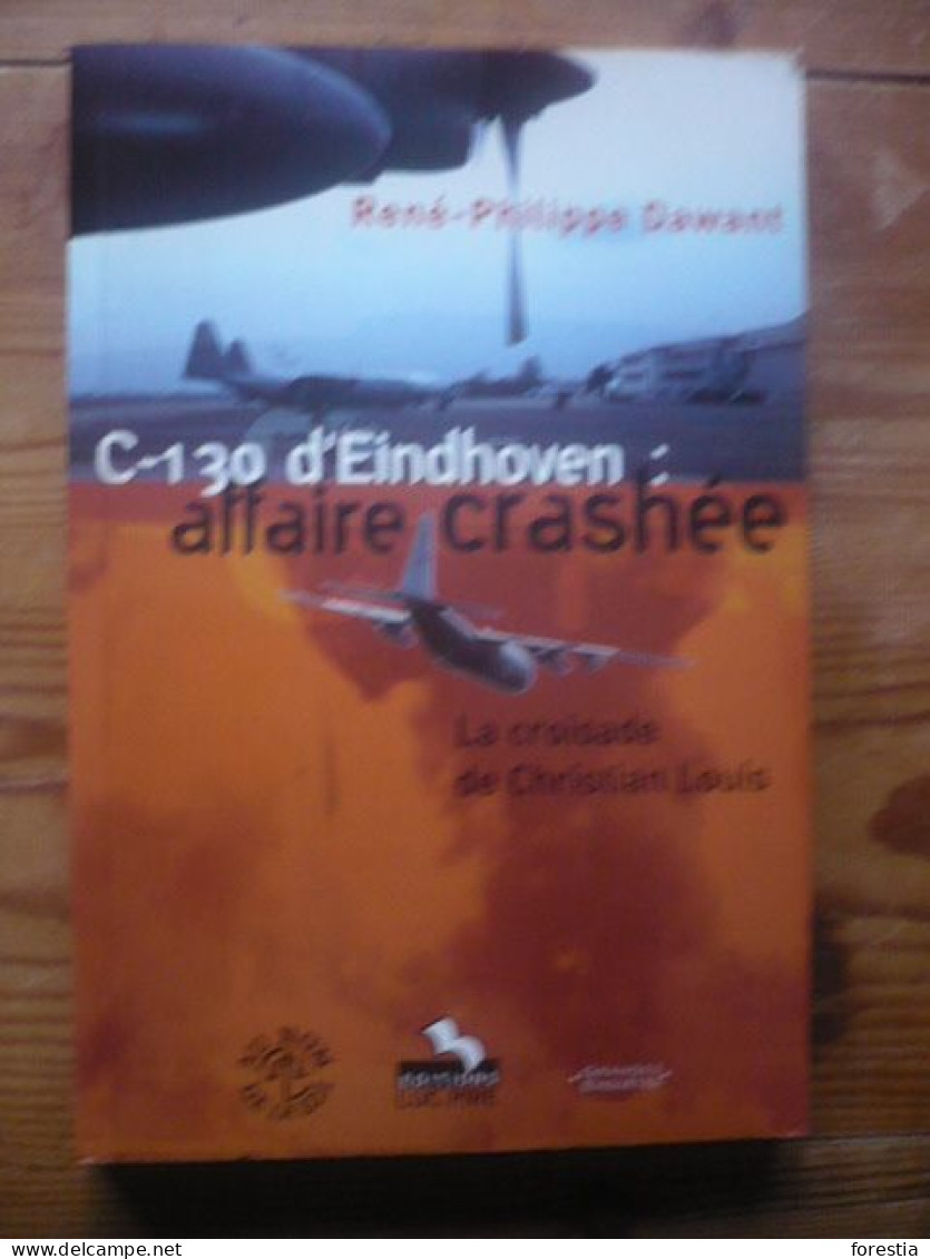 C-130 D'Eindhoven : Affaire Crashée - La Croisade De Christian Louis - Aerei