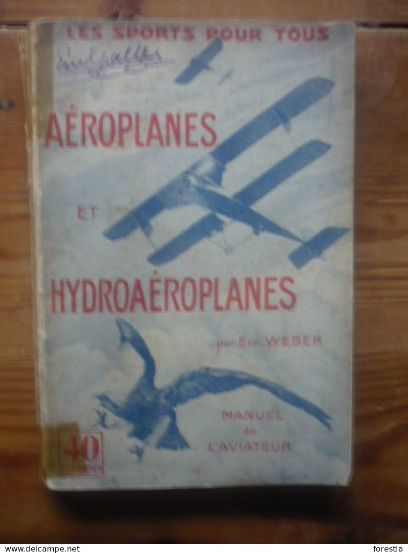 Aéroplanes Et Hydroaéroplanes - Manuel De L'aviateur - WEBER Ernest - Circa 1910 - AeroAirplanes