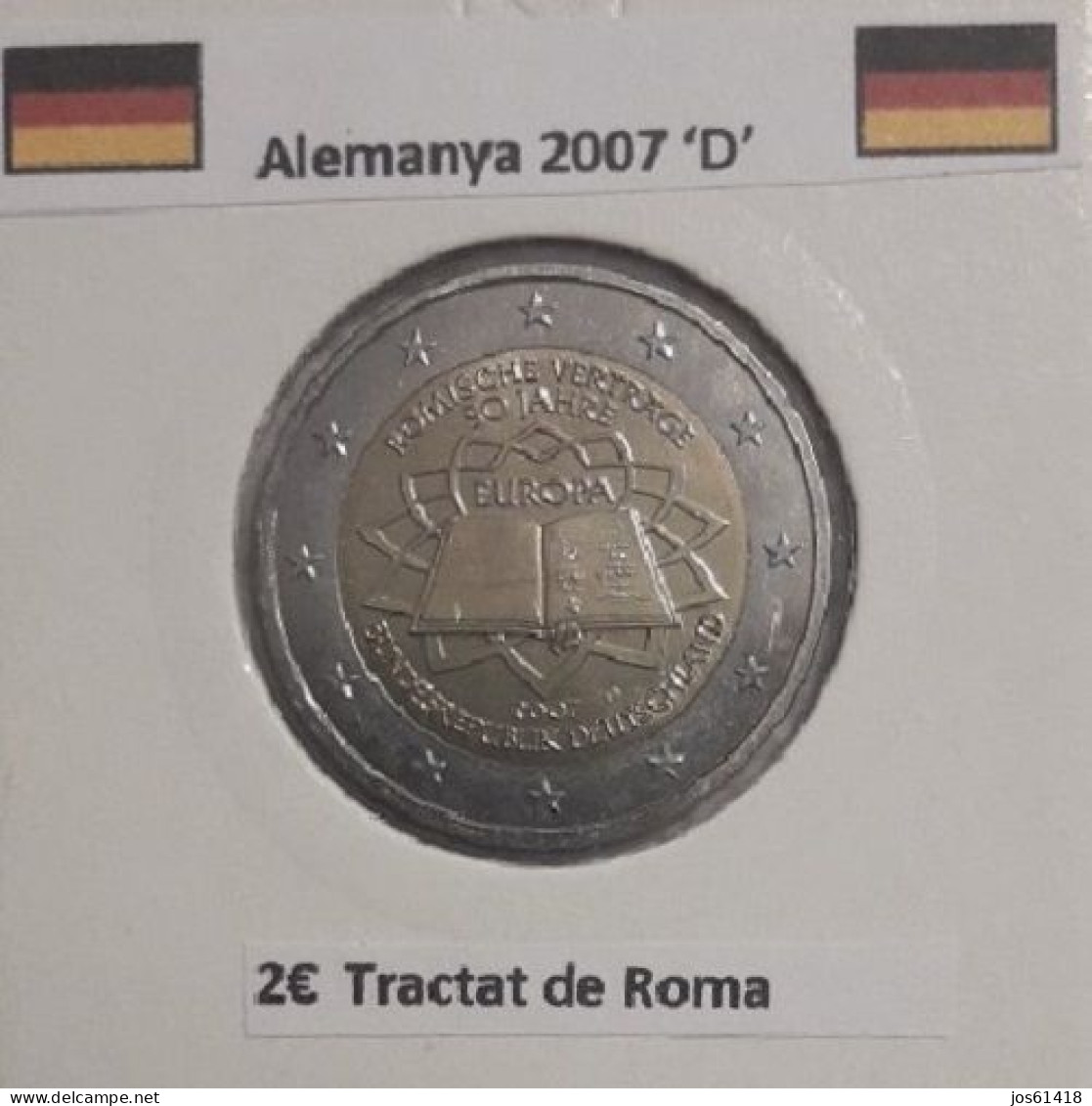 2 Euros Alemania / Germany  2007  50 Jahre Römische Verträge  D Sin Circular - Duitsland