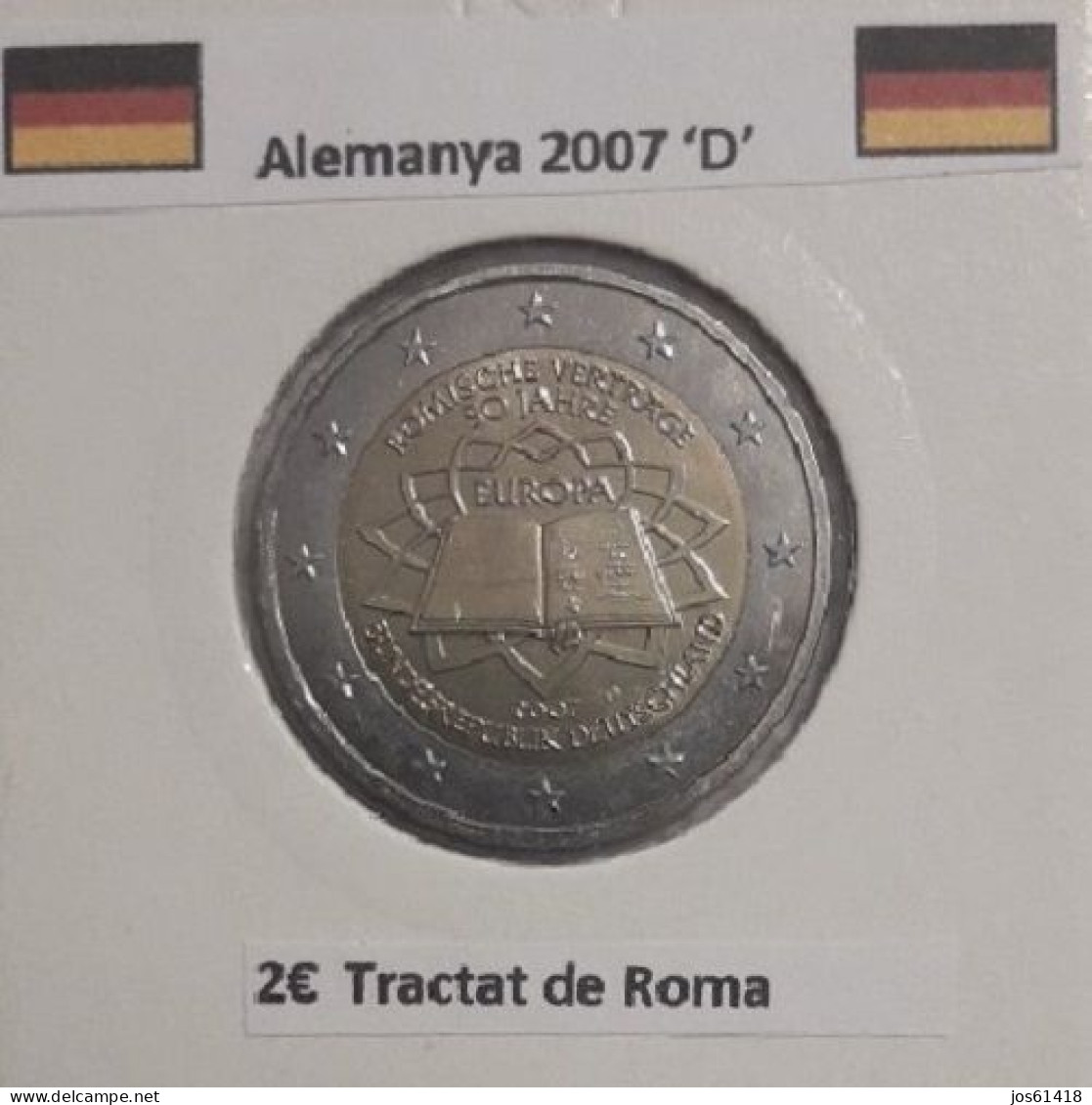 2 Euros Alemania / Germany  2007  50 Jahre Römische Verträge  D Sin Circular - Allemagne