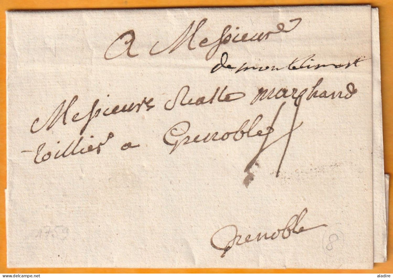 1759 - Marque Postale DEMONTELIMART Montelimar Manuscrite Sur Lettre Pliée Avec Correspondance Vers GRENOBLE - 1701-1800: Précurseurs XVIII