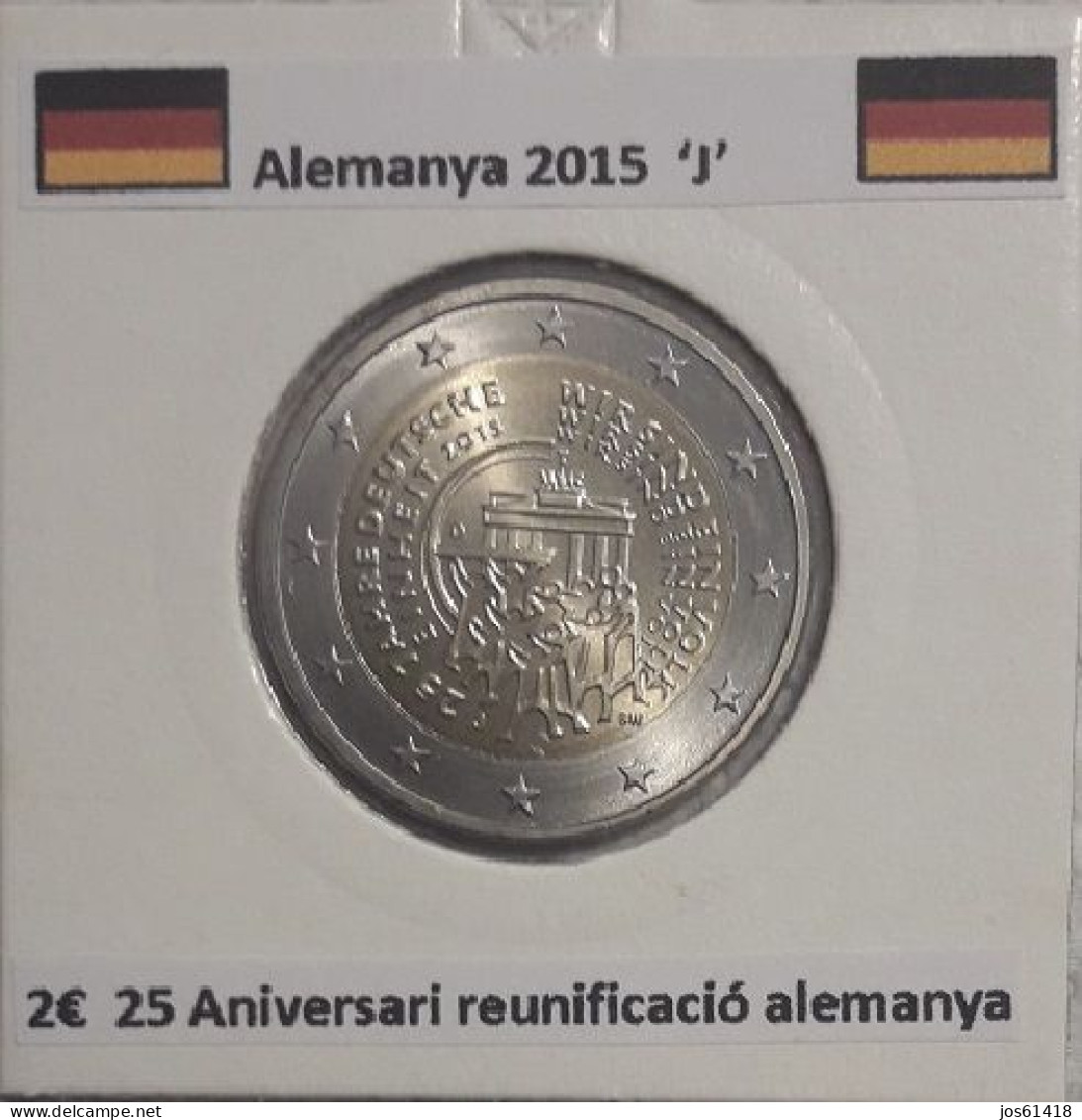 2 Euros Alemania / Germany  2015 25 Jahre Deutsche Einheit  D,G O J Sin Circular - Deutschland