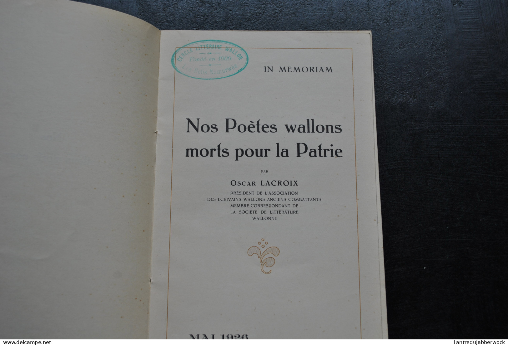 Oscar LACROIX Nos Poètes Wallons Morts Pour La Patrie Dédicace à Mr Rivière Lieutenant 13è Régiment De Ligne WW1 14 18 - Guerra 1914-18