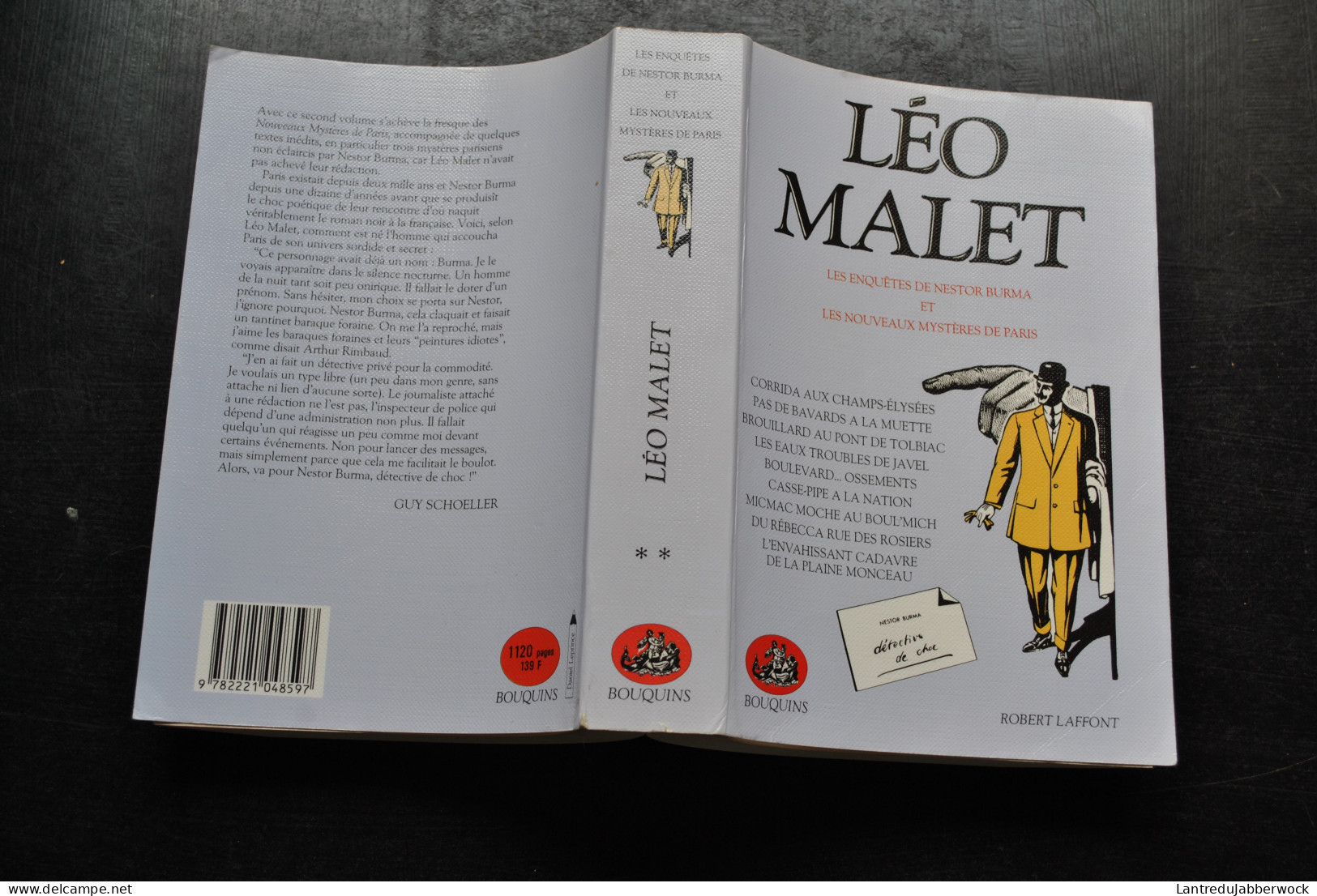 Léo MALET BOUQUINS INTEGRALE TOME 2 Les Enquêtes De Nestor Burma Et Les Nouveaux Mystères De Paris Robert LAFFONT 1995 - Leo Malet
