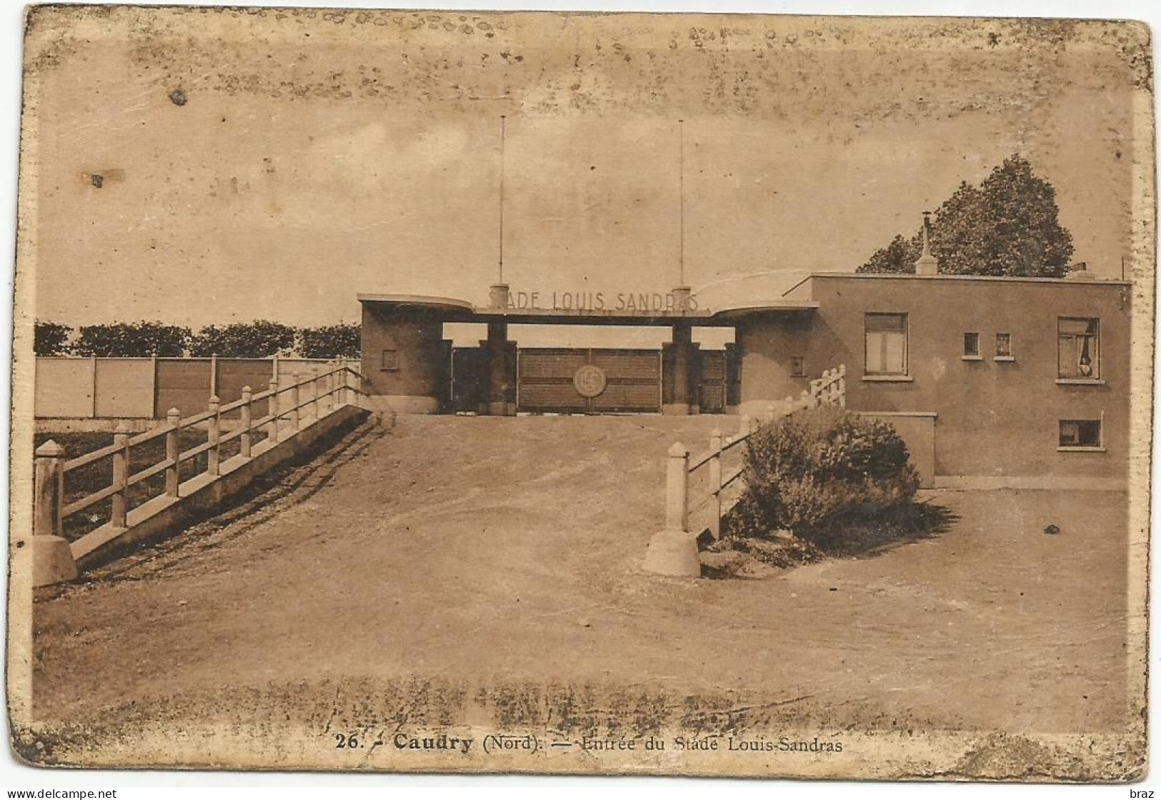 CPA Caudry Entrée Du Stade Louis Sandras (état Très Moyen Petit Prix) - Caudry