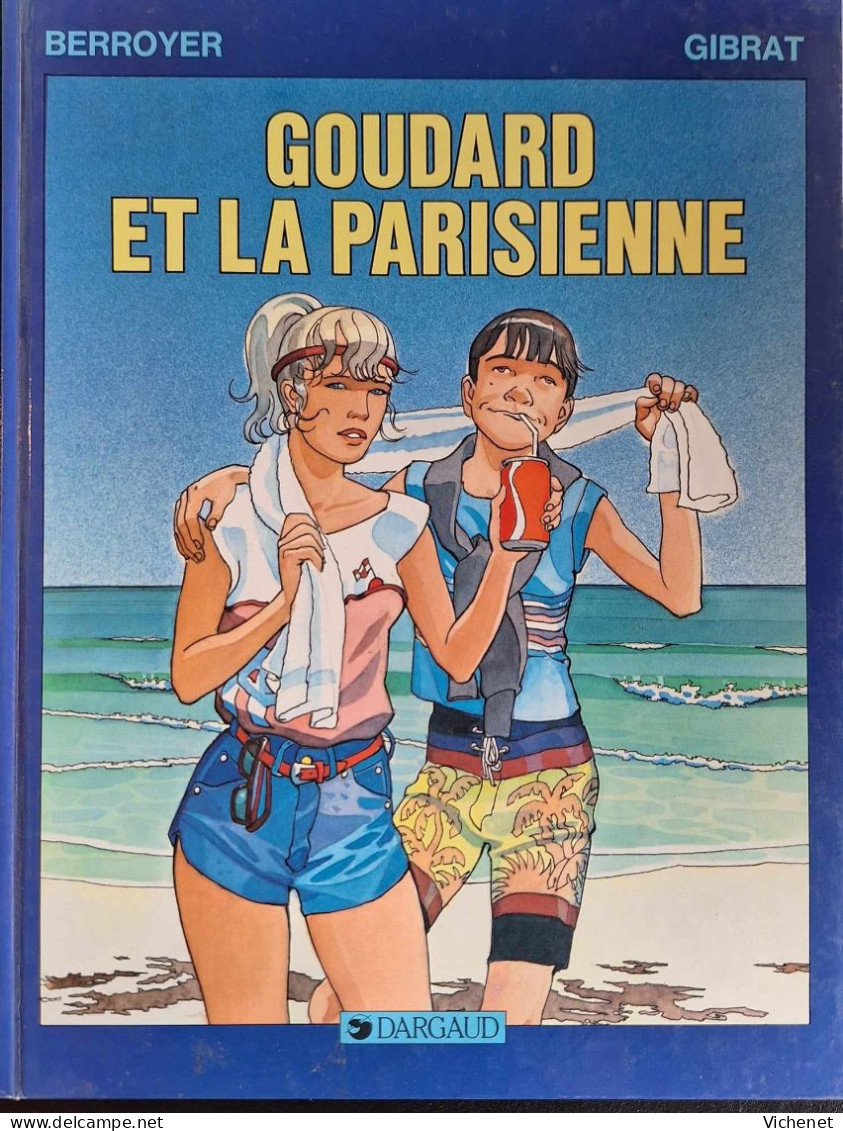 Goudard - 4 - Goudard Et La Parisienne - EO (DL Nov.1984) - Gibrat - Editions Originales (langue Française)