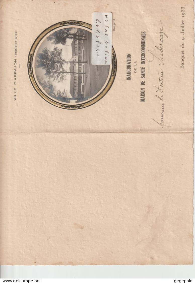 ( 91 ) ARPAJON - Menu Du Banquet De L'Inauguration De La Maison De Santé Intercommunale Du 9 Juillet 1933 - Menus