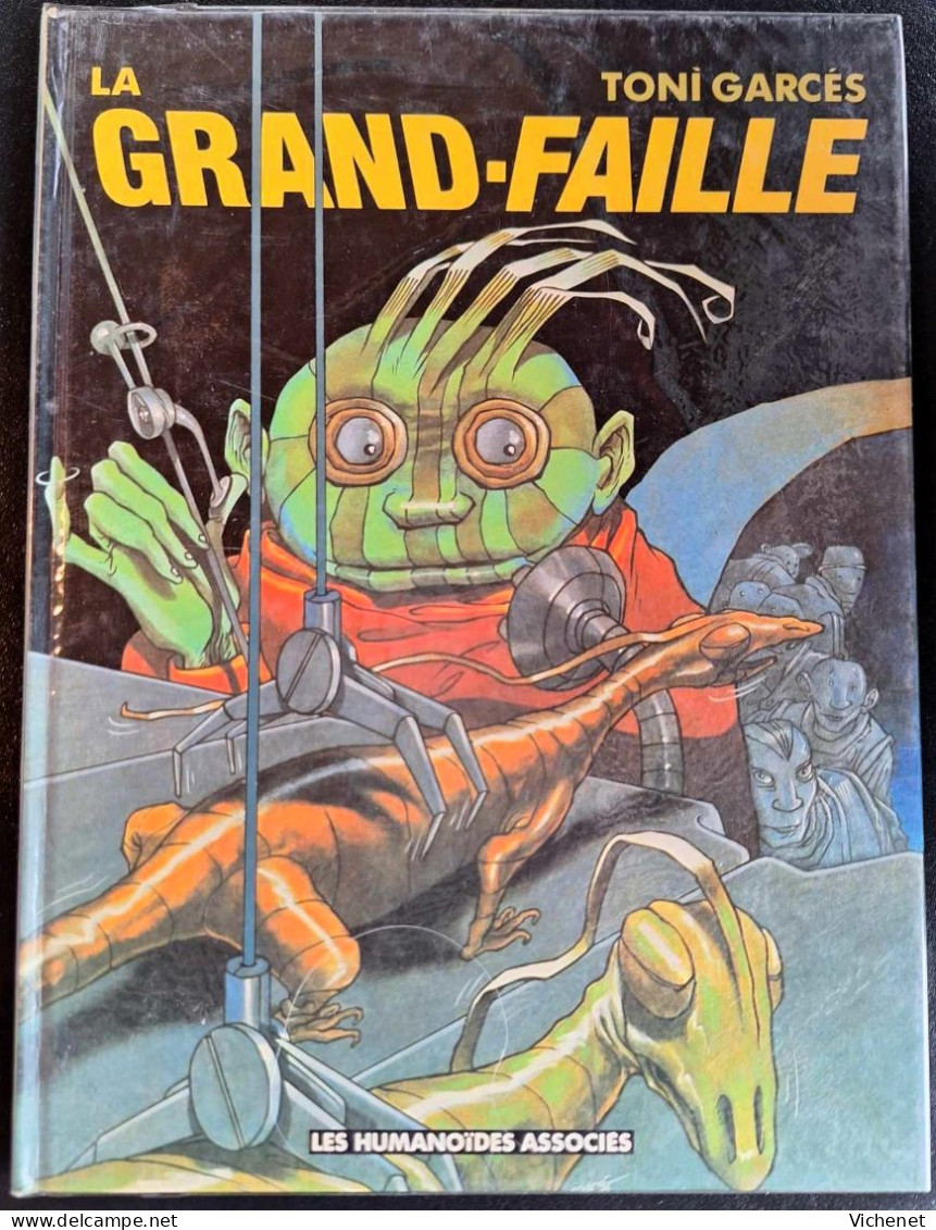 Grand-Faille (La) - (Toni Garces) - EO (DL 09/1987) - Humanoïdes - Editions Originales (langue Française)