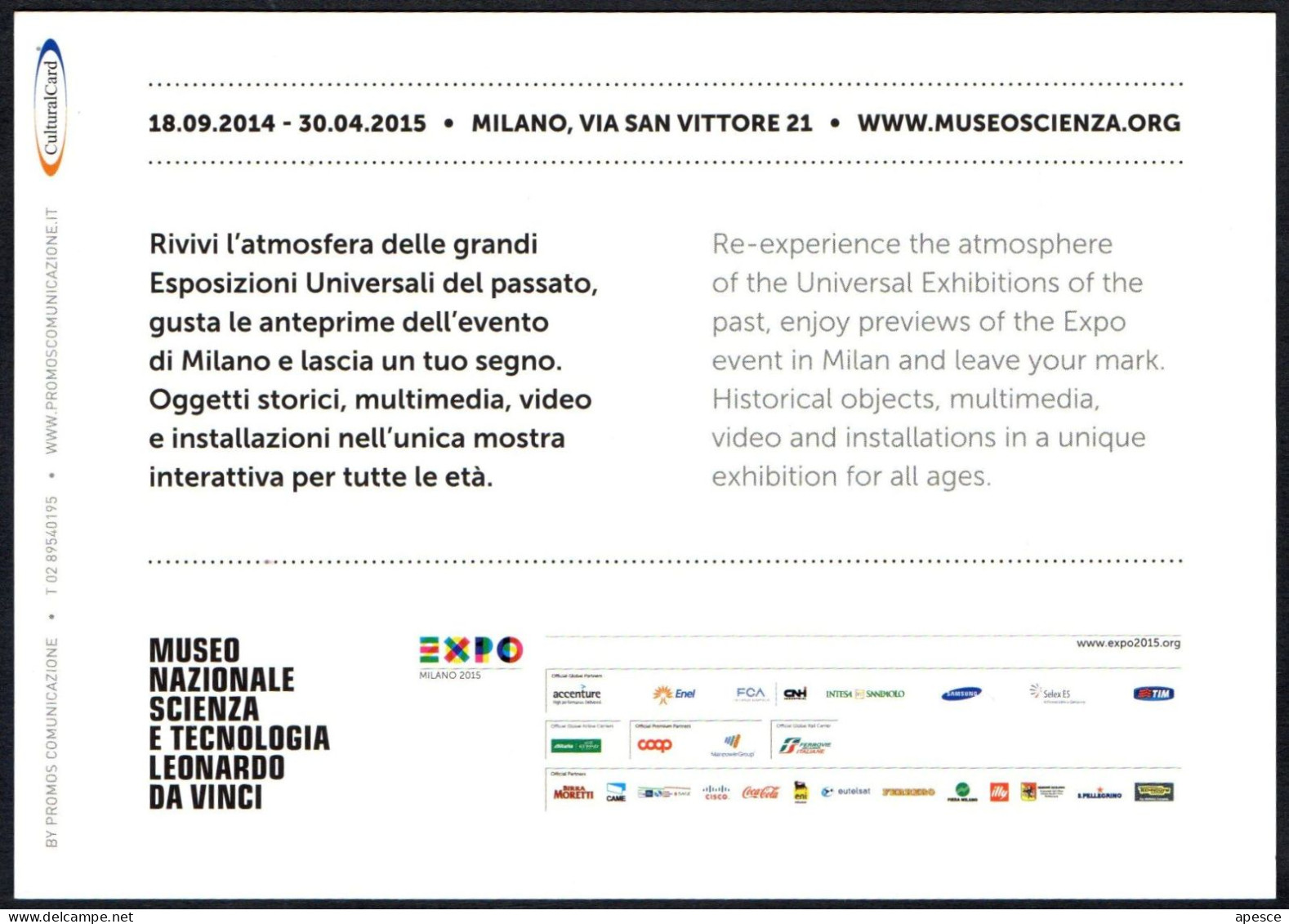 ITALIA 2015 - MILANO EXPONENDO - PRIMA, DOPO, SOTTO, SOPRA EXPO MILANO 2015 - MOSTRA INTERATTIVA - PROMOCARD - I - Musées