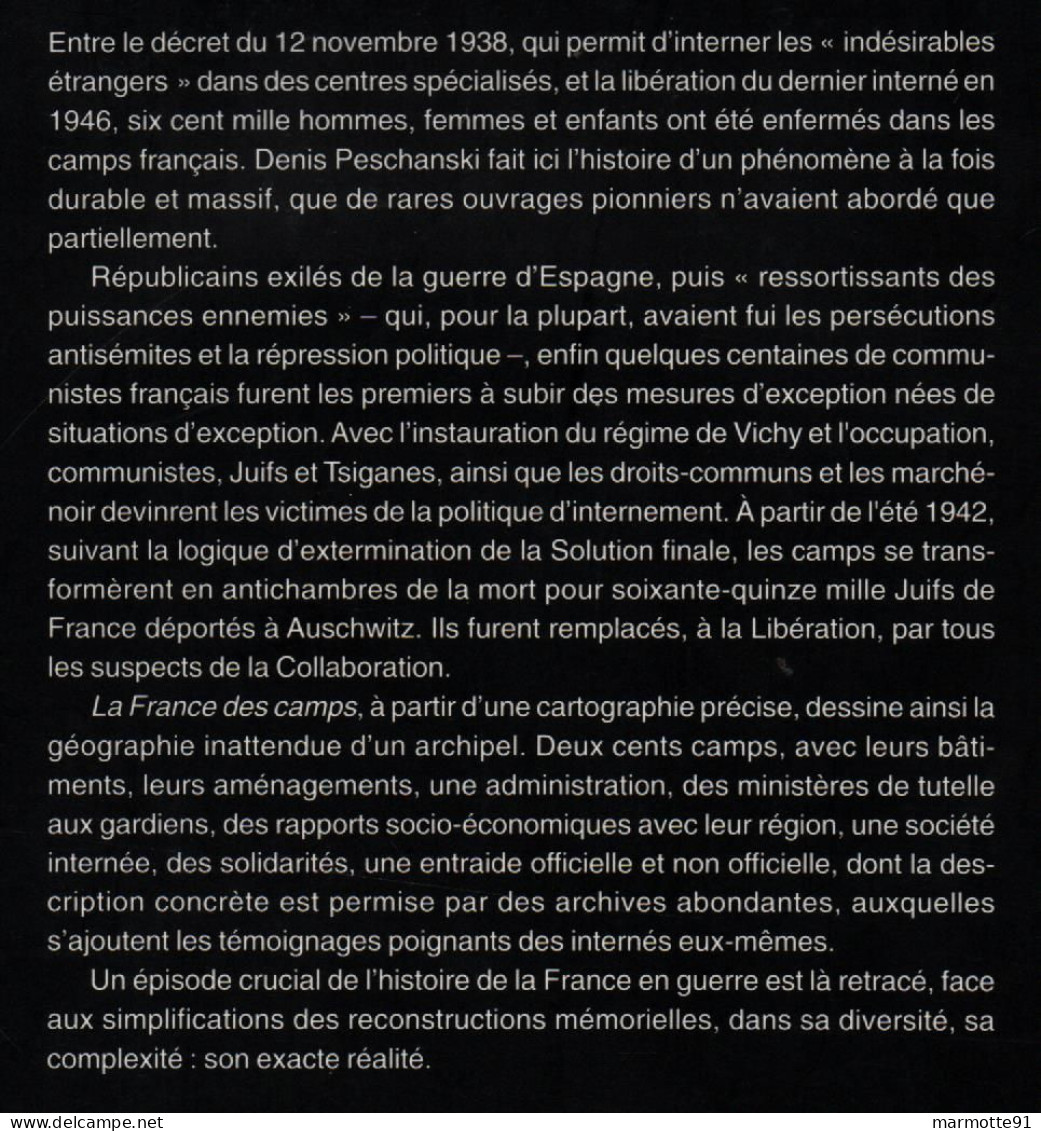 LA FRANCE DES CAMPS INTERNEMENT 1938 1946  PAR D. PESCHANSKI GUERRE ESPAGNE OCCUPATION - 1939-45