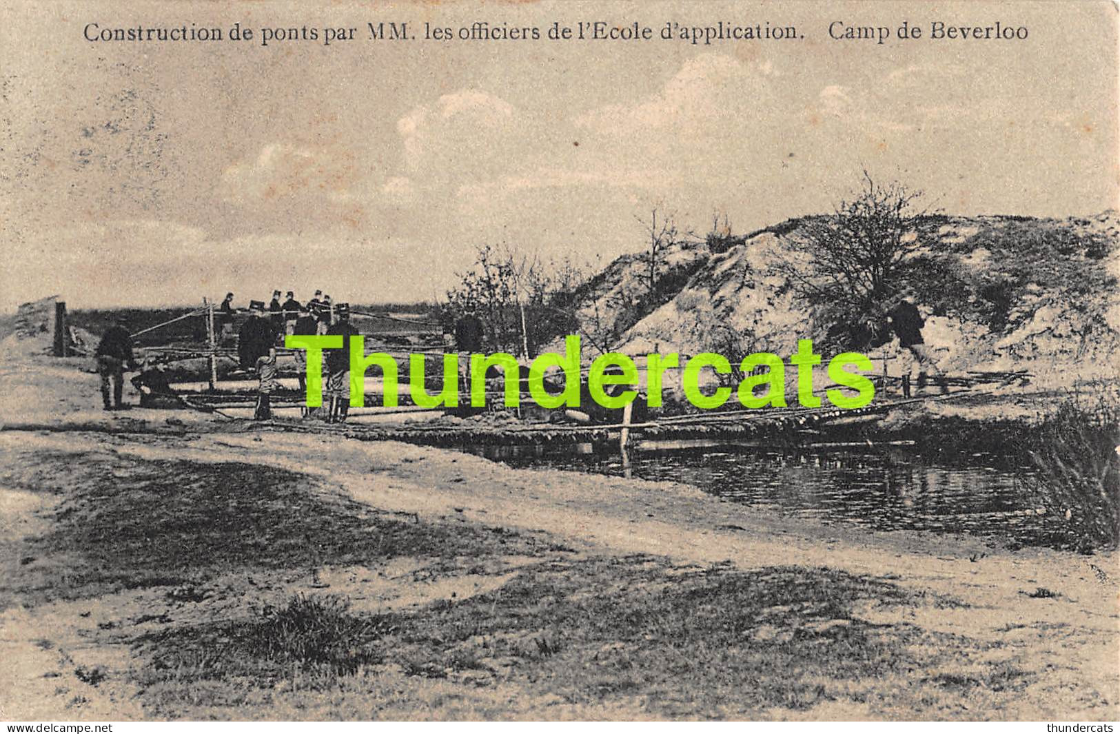 CPA CAMP DE BEVERLOO CONSTRUCTIONS DE PONTS PAR MM LES OFFICIERS DE L'ECOLE D'APPLICATION - Leopoldsburg (Camp De Beverloo)