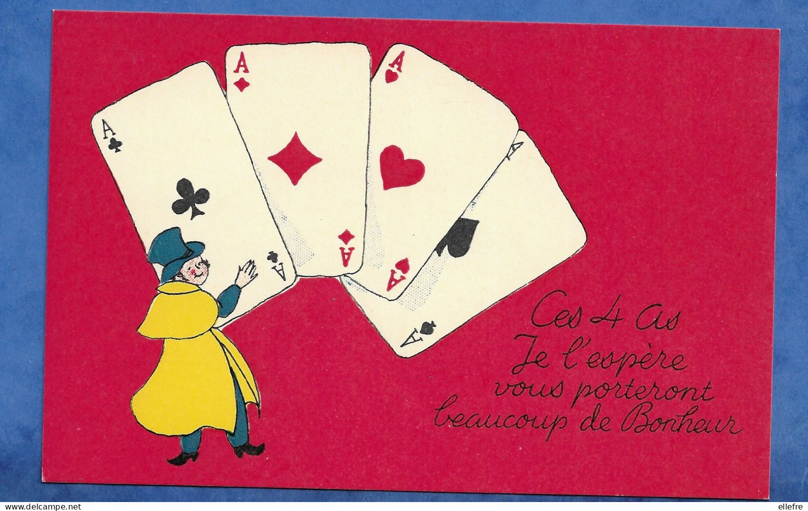 CPA JEUX Carte Fantaisie Décor Carte à Jouer Ces 4 As Je L'espère Vous Porteront Bonheur Non Voyagée Ed Rhodania Lyon - Playing Cards