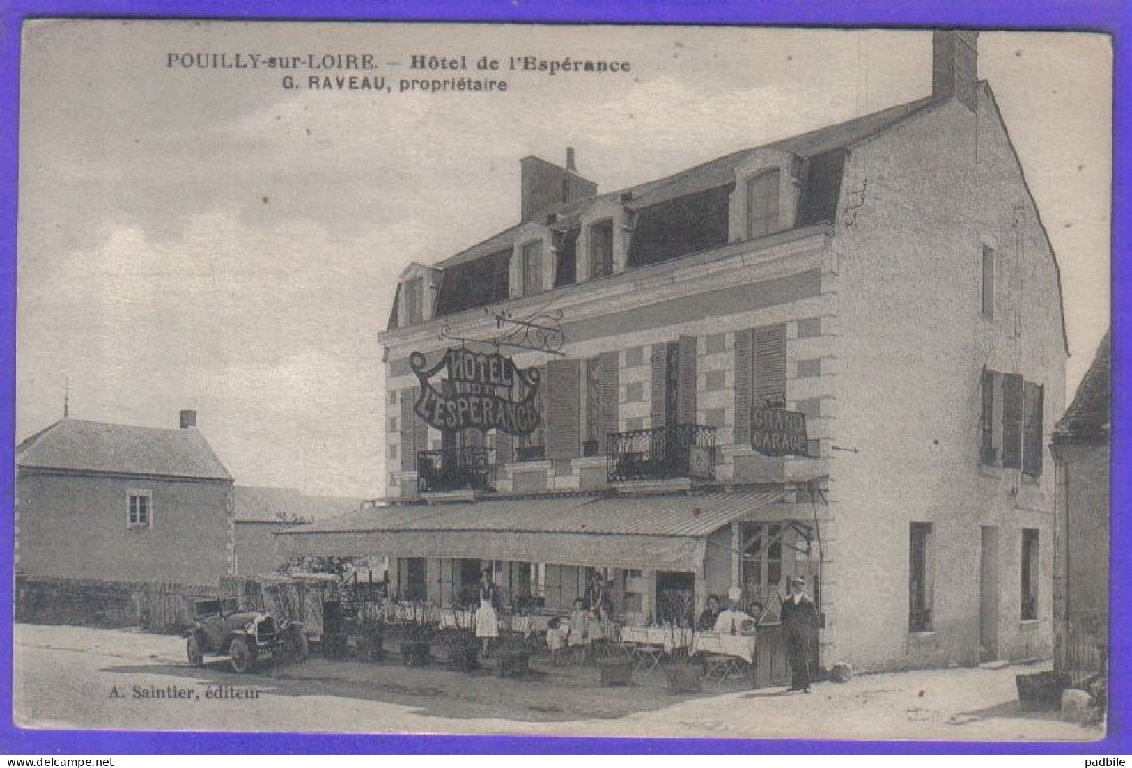Carte Postale 58. Pouilly-sur-Loire  Hôtel De L'Espérance  G. Raveau  Prop. Automobile  Très Beau Plan - Pouilly Sur Loire