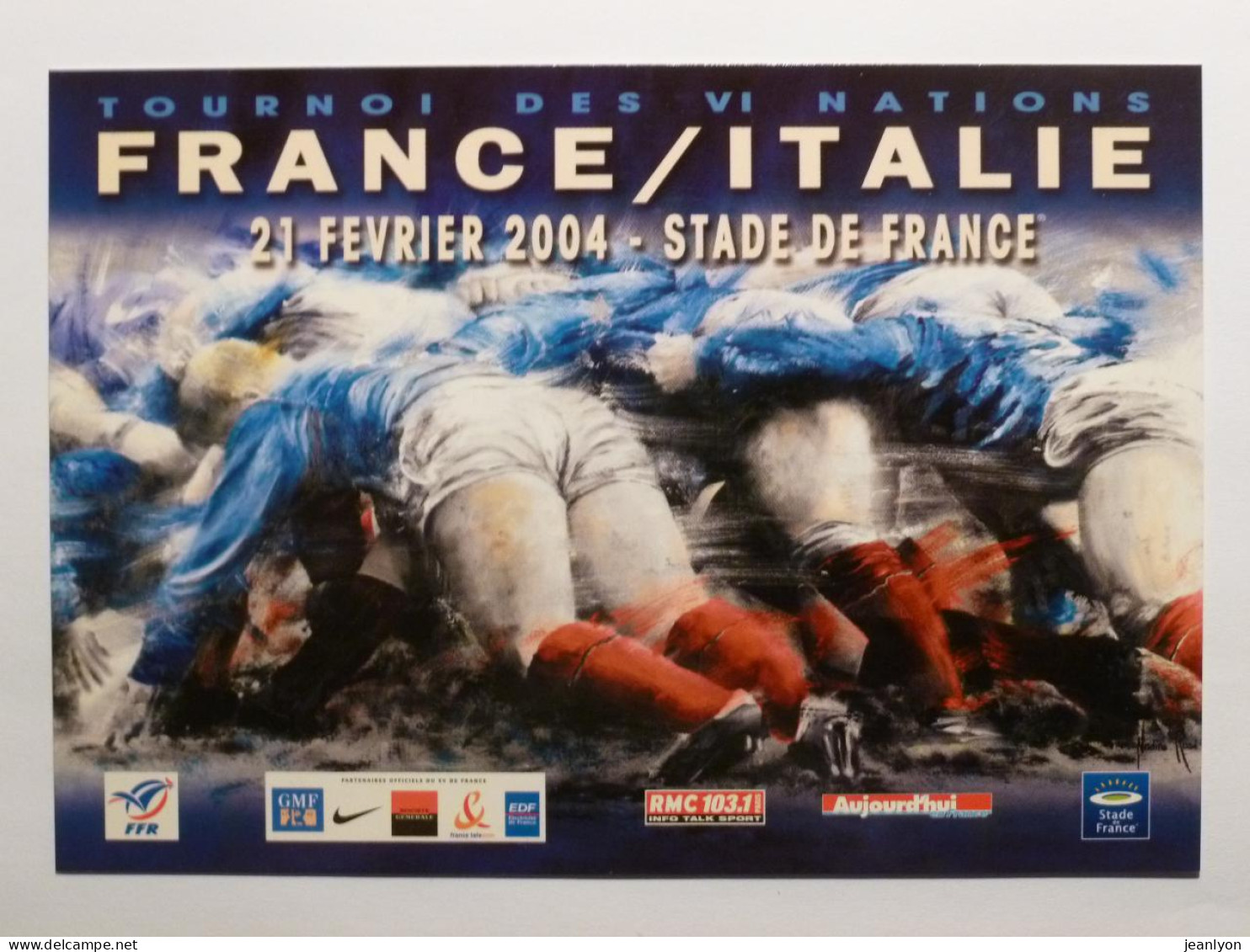 RUGBY - TOURNOI DES 6 NATIONS - MELEE - FRANCE ITALIE 2004 - STADE DE FRANCE - FFR - Carte Publicitaire - Rugby