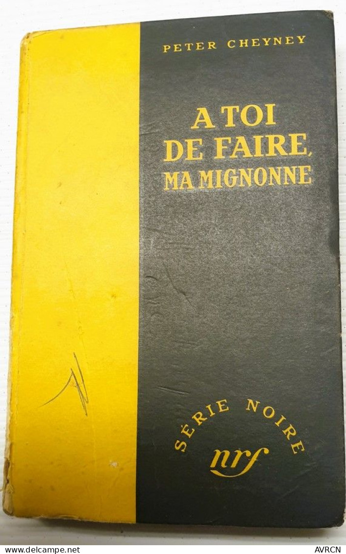 Peter Cheyney. A TOI DE FAIRE MA MiGNONNE 1952 - Fantásticos