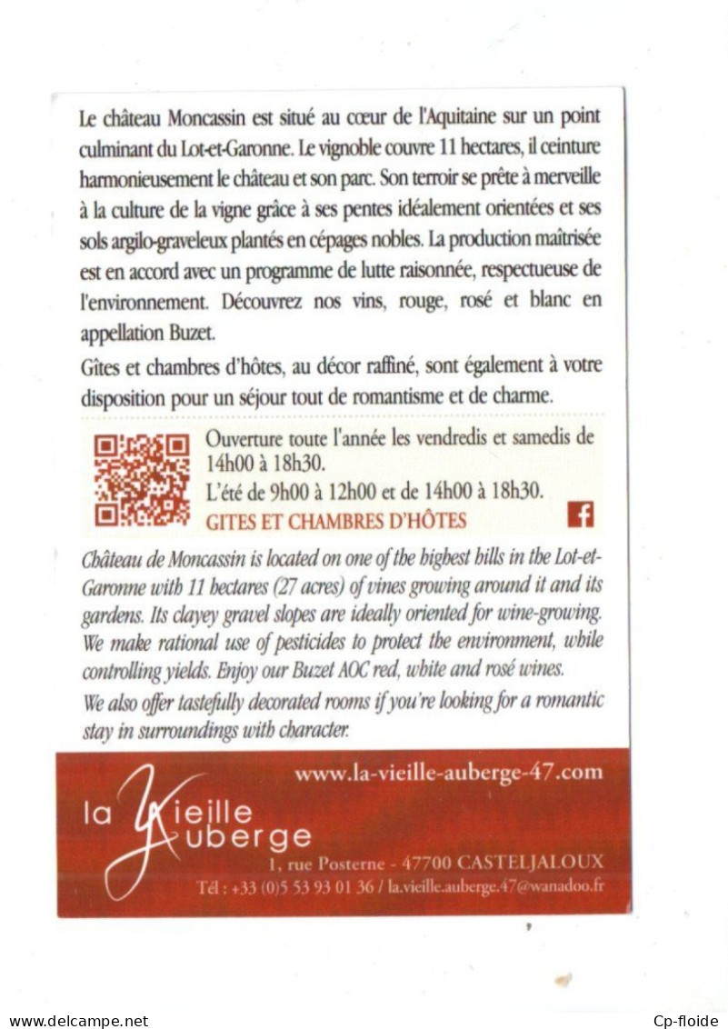 47 - BUZET . " CHÂTEAU MONCASSIN " . GRAND VIN DE BUZET. RESTAURANT " LA VIEILLE AUBERGE " CASTELJALOUX - Réf. N°38772 - - Autres & Non Classés