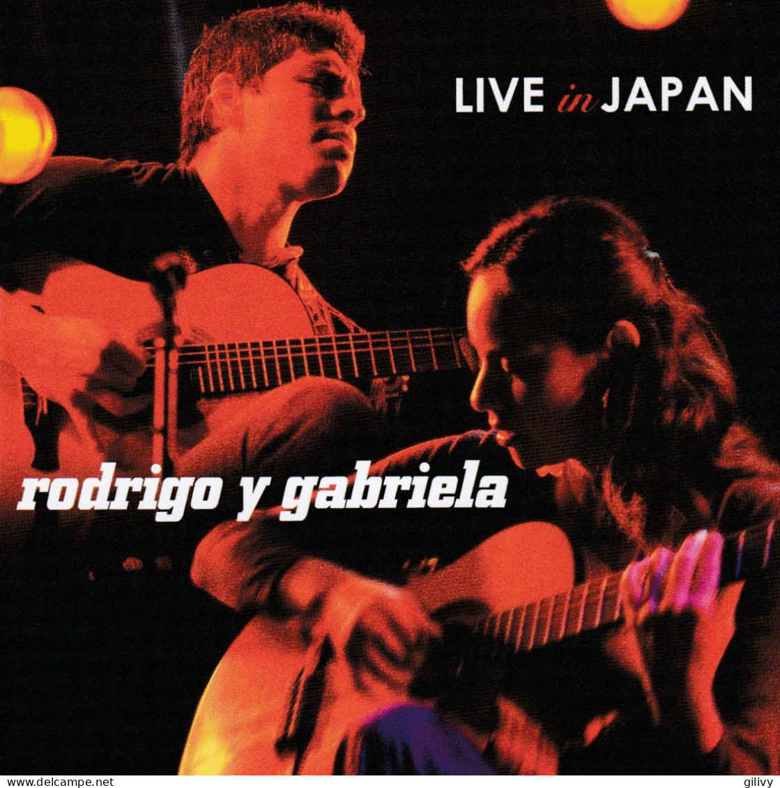Album CD+ DVD :  RODRIGO Y GABRIELA : " Live In Japan " - Country & Folk
