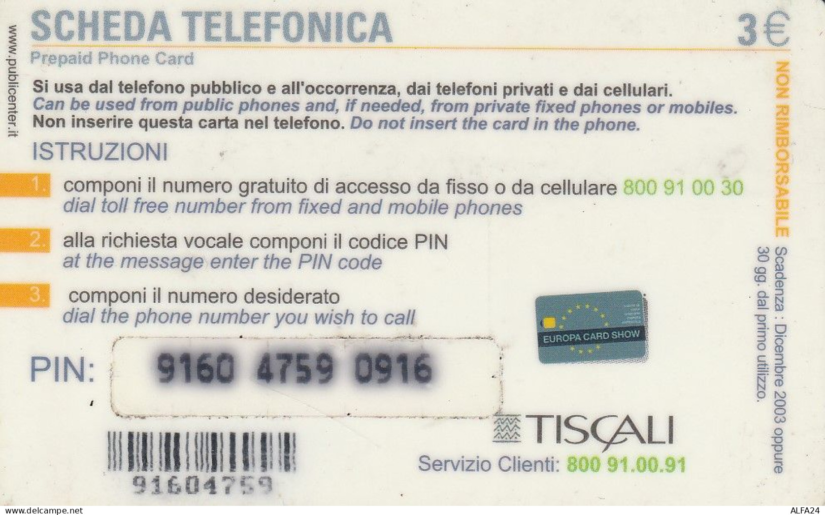 PREPAID PHONE CARD ITALIA TISCALI (CZ9 - Cartes GSM Prépayées & Recharges