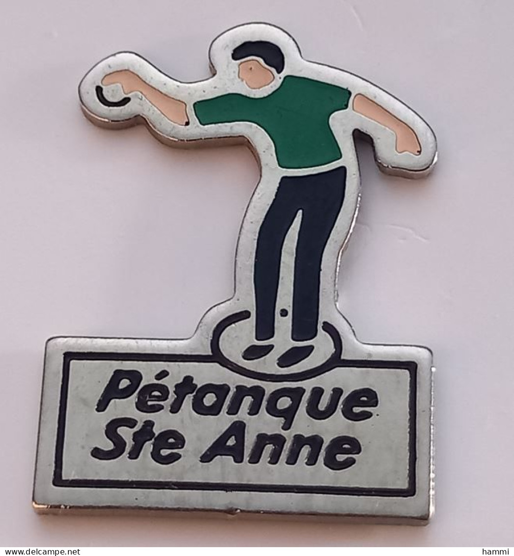 AA128 Pin's Club Pétanque STE SAINTE ANNE Morbihan Girondelle Ardennes Martinique Auderghem Belgique Achat Immédiat - Petanca