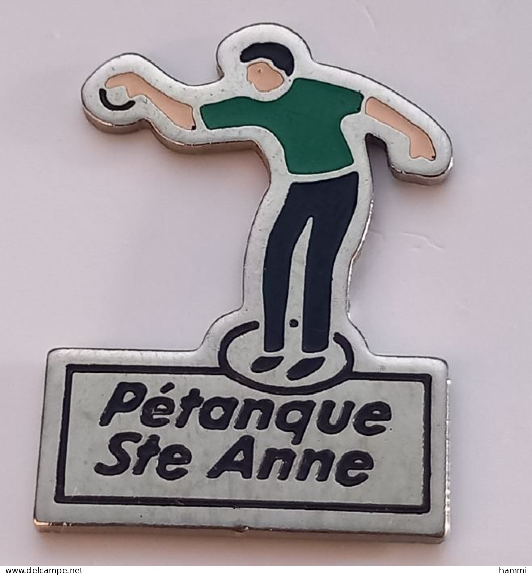AA128 Pin's Club Pétanque STE SAINTE ANNE Morbihan Girondelle Ardennes Martinique Auderghem Belgique Achat Immédiat - Boule/Pétanque