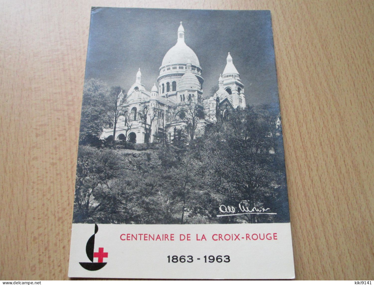 CENTENAIRE DE LA CROIX-ROUGE - Photographie De Albert MONIER - Le Sacré-Cœur De Montmartre - Rotes Kreuz