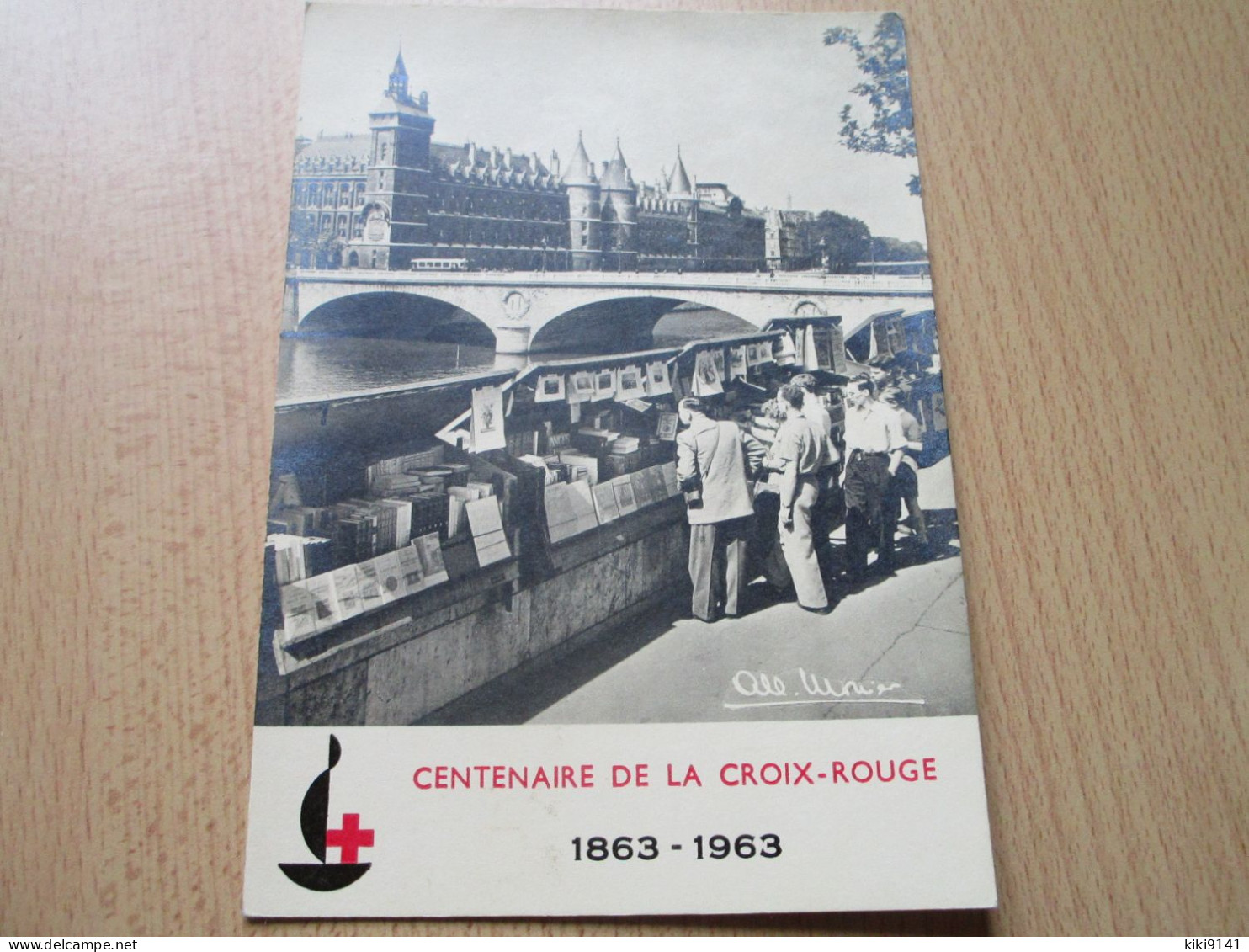 CENTENAIRE DE LA CROIX-ROUGE - Photographie De Albert MONIER - Les Bouquinistes, Quai De Gesvres - Croix-Rouge