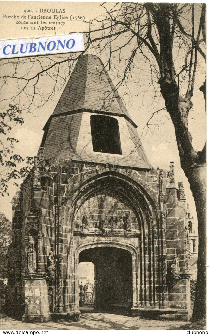 CPA -  DAOULAS - PORCHE DE L'ANCIENNE EGLISE (IMPECCABLE) - Daoulas