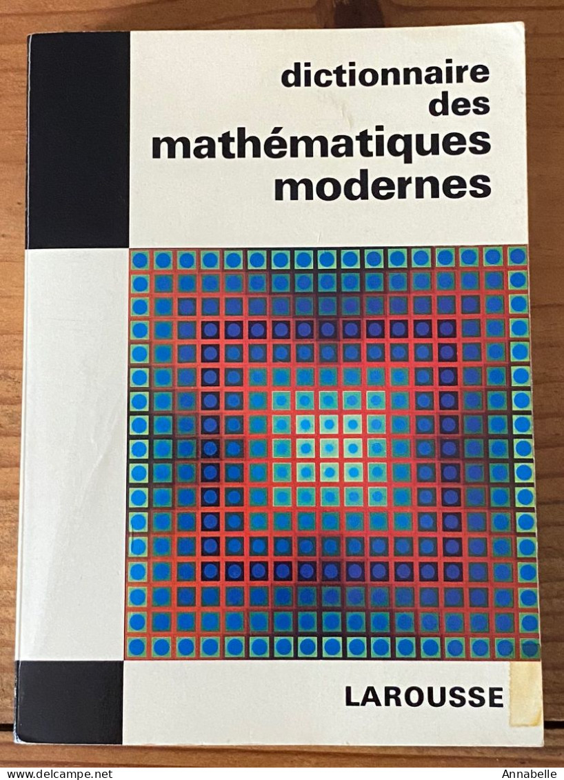 Dictionnaire Des Mathématiques Modernes (1969) - Dictionnaires