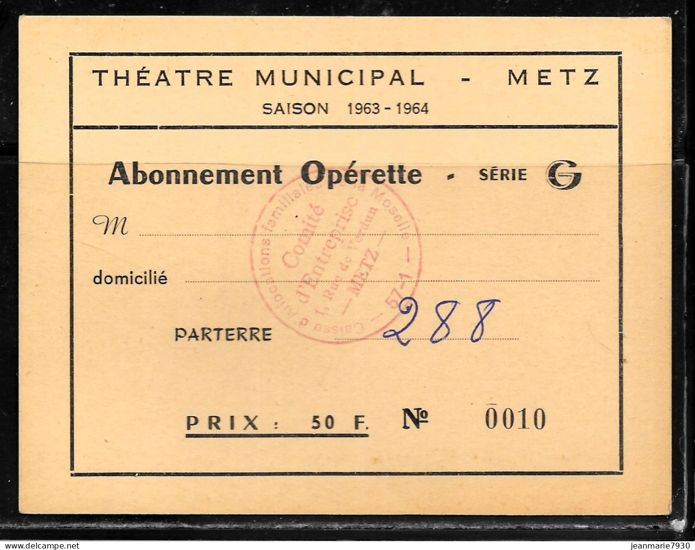 J120 - THEATRE MUNICIPAL DE METZ SAISON 63/64 - ABONNEMENT OPERETTE SERIE G - CE CAF DE MOSELLE - Tickets D'entrée