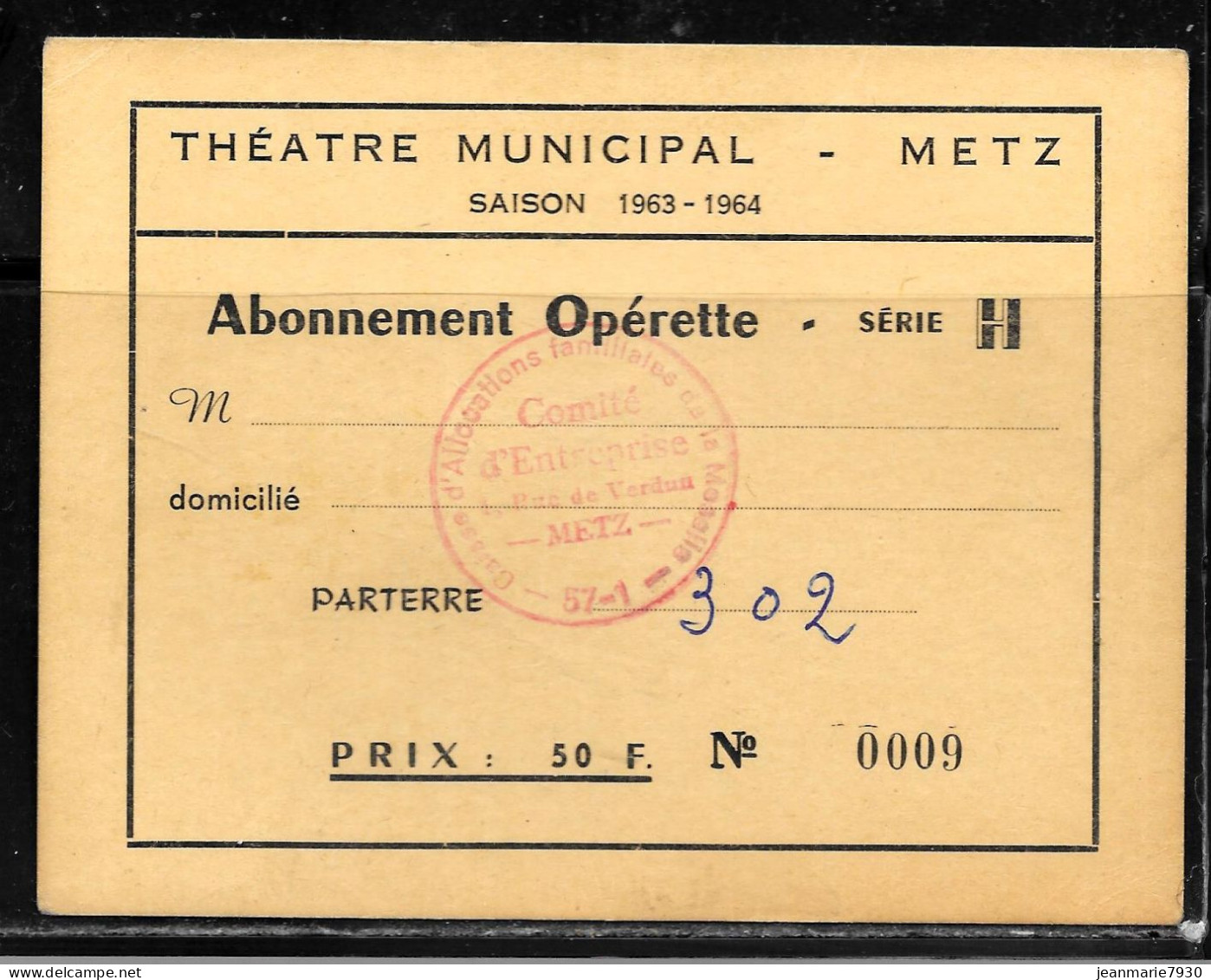 J119 - THEATRE MUNICIPAL DE METZ SAISON 63/64 - ABONNEMENT OPERETTE SERIE H - CE CAF DE MOSELLE - Eintrittskarten