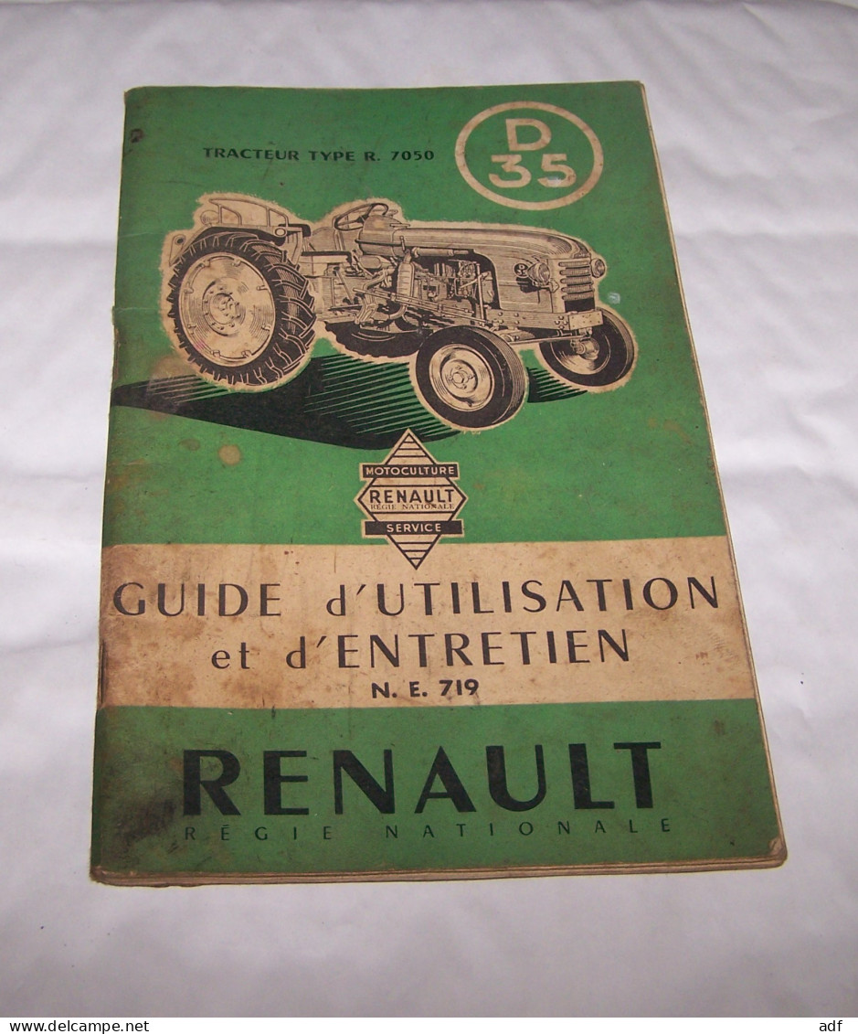 GUIDE D'UTILISATION ET D'ENTRETIEN TRACTEUR RENAULT TYPE R. 7050, 1956, AGRICULTURE, TRACTEURS - Tracteurs