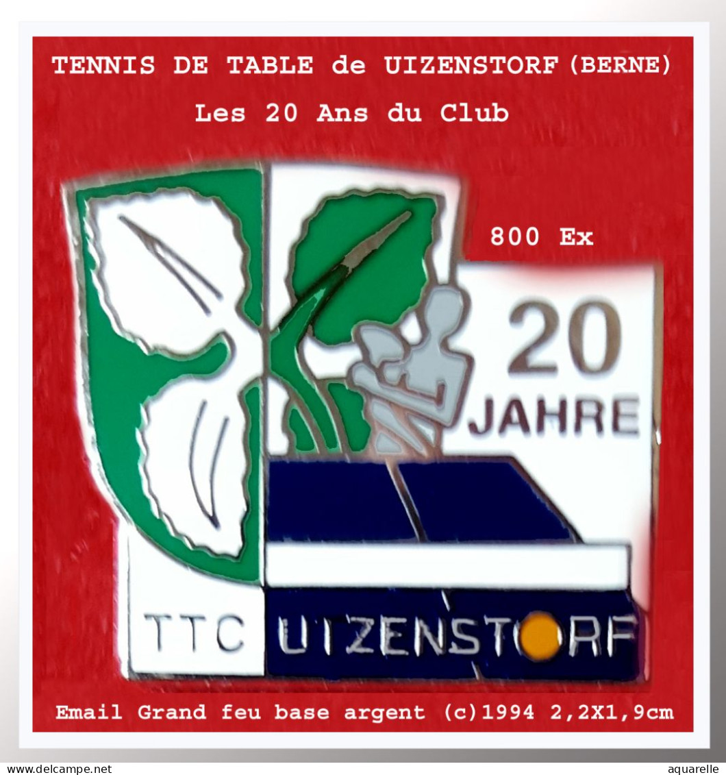SUPER PIN'S" Les 20 Ans Du Club TENNIS De TABLE 'UTZENSTORF" En Email Grand Feu Base ARGENT, Signé1994, 800  Exemplaires - Tennis De Table