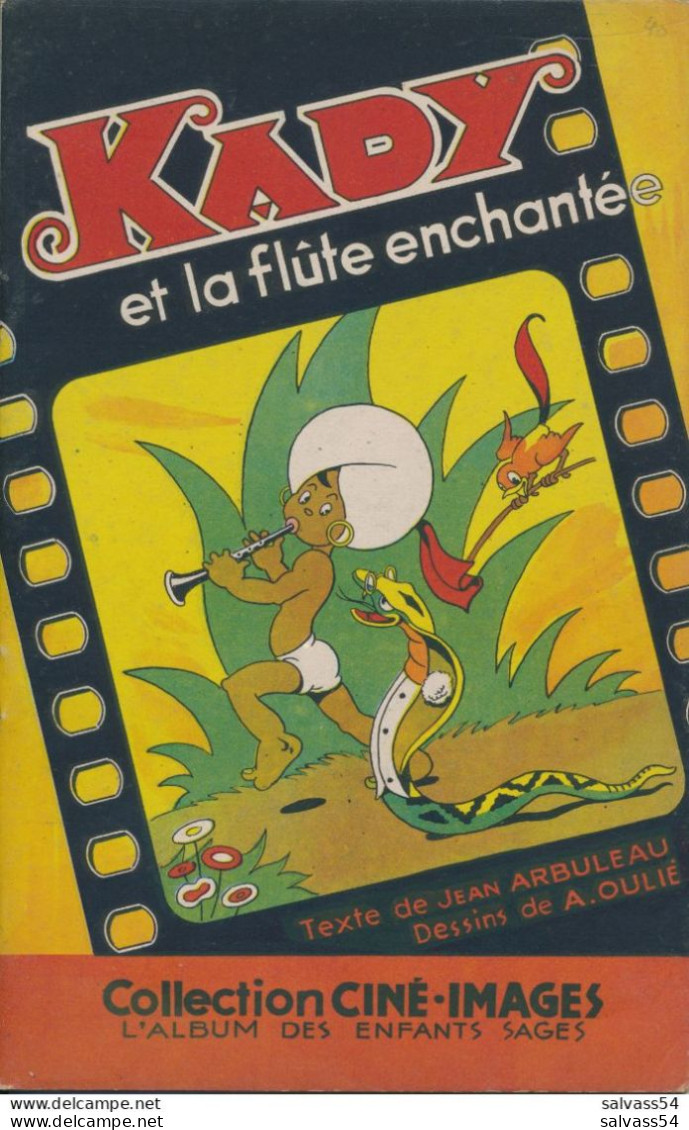 Bande Dessinée : KADY Et La Flûte Enchantée - Arbuleau Et Oublié - Collection Ciné-Images - 20 Pages (1945) - Autres & Non Classés