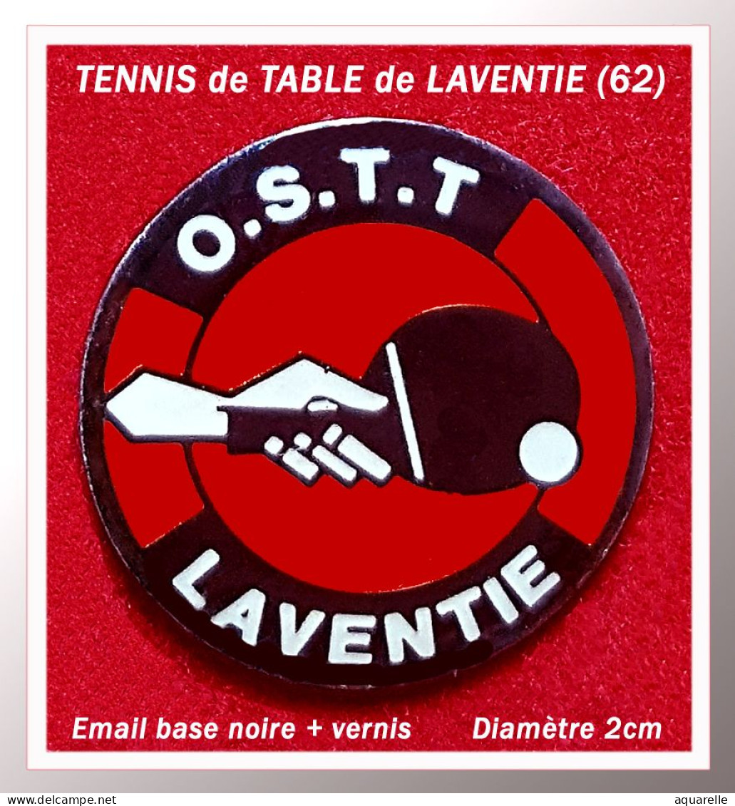 SUPER PIN'S CLUB TENNIS De TABLE De LAVENTIE En émail Base Noire Vernissée, Diamètre 1,8cm - Table Tennis