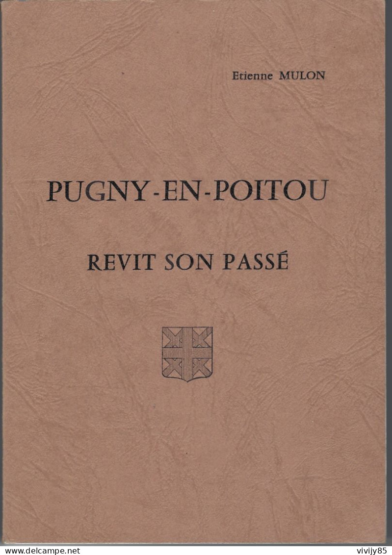 79 - T.Beau Livre De 124 Pages " PUGNY EN POITOU Revit Son Passé " - 1980 - Poitou-Charentes