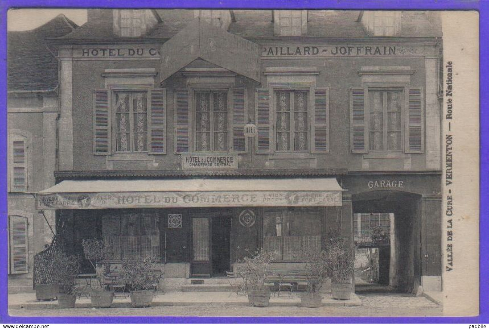 Carte Postale 89. Vermenton   Hotel Du Commerce  Maison Paillard Joffrain  Prop.    Route Nationale  Très Beau Plan - Vermenton