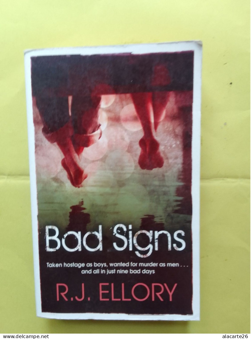 BAD SIGNS / R.J. ELLORY - Autres & Non Classés