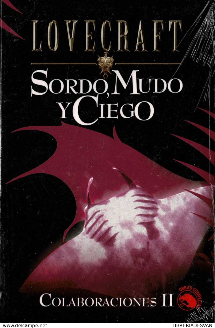 Sordo, Mudo Y Ciego - H. P. Lovecraft - Littérature