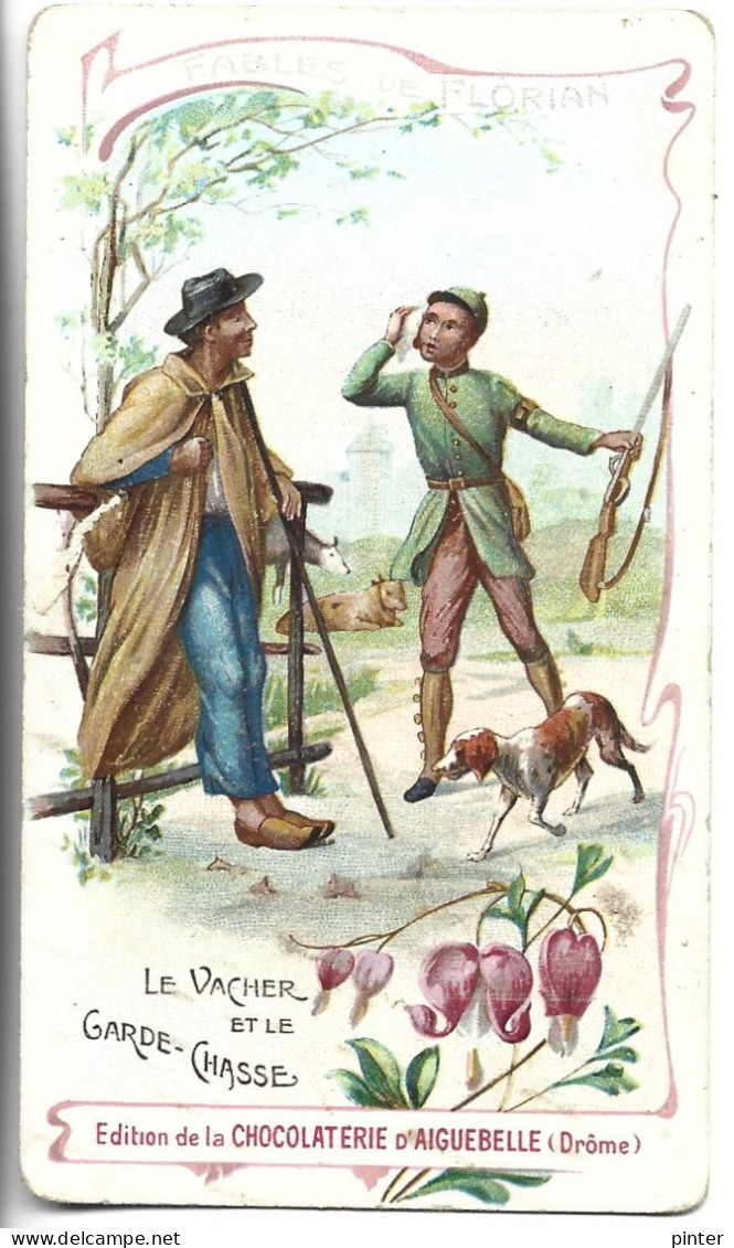 CHROMO - Chocolaterie D'AIGUEBELLE - Fables De FLORIAN - Le Vacher Et Le Garde Chasse - Aiguebelle