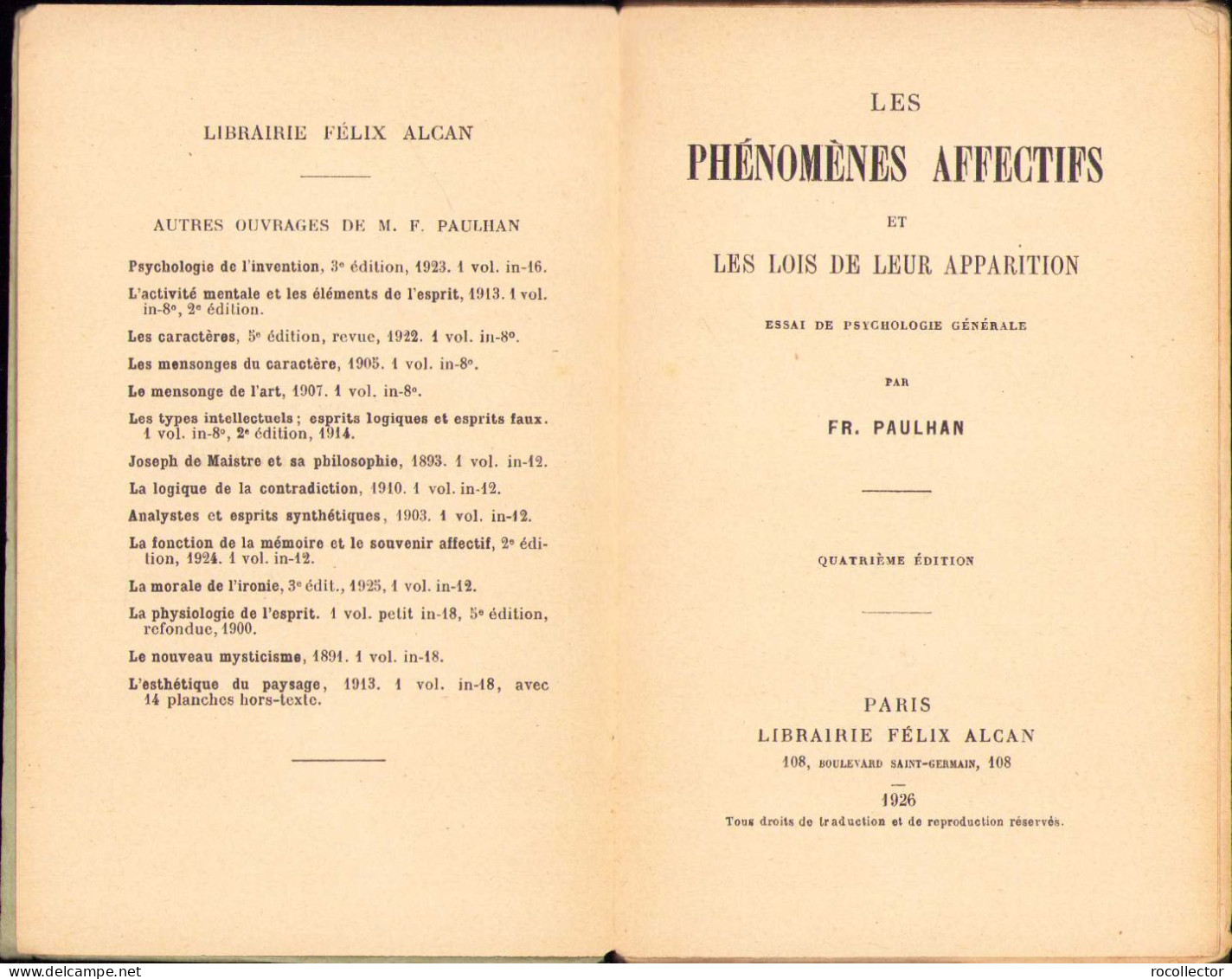 Les Phenomenes Affectifs Et Les Lois De Leur Apparition. Essai De Psychologie Generale Par Fr. Paulhan, 1926 Paris 271SP - Livres Anciens